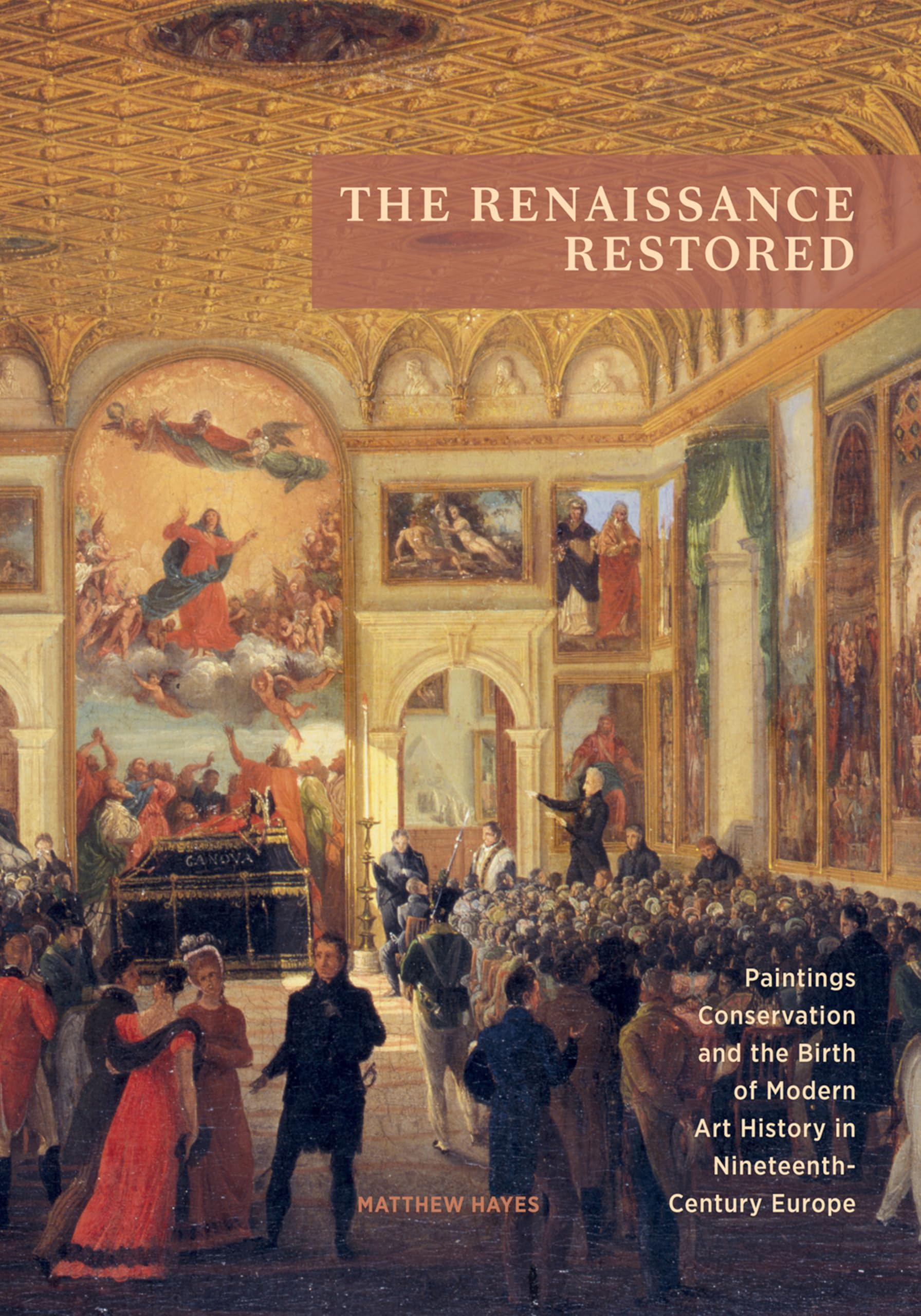 Histoire de lart de la Renaissance livre de conservation des peintures en Europe au XIXe siècle