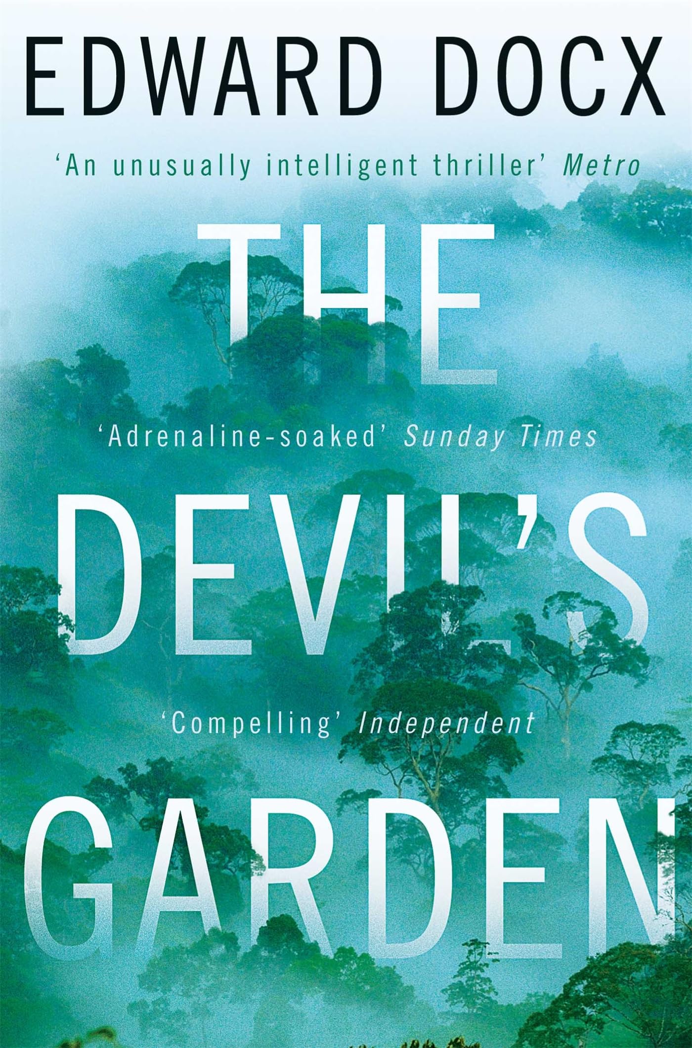 The Devil's Garden,Edward Docx- 9780330463515