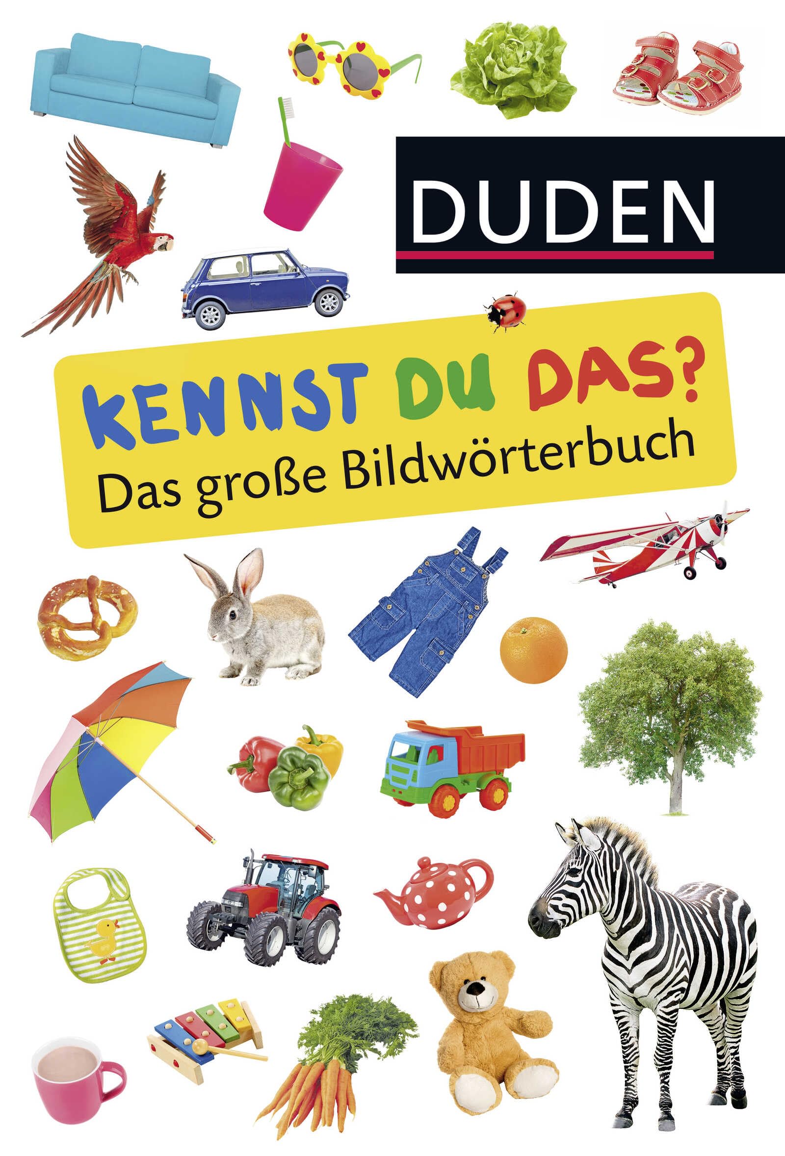 Kennst du das? Das große Bildwörterbuch: ab 24 Monaten