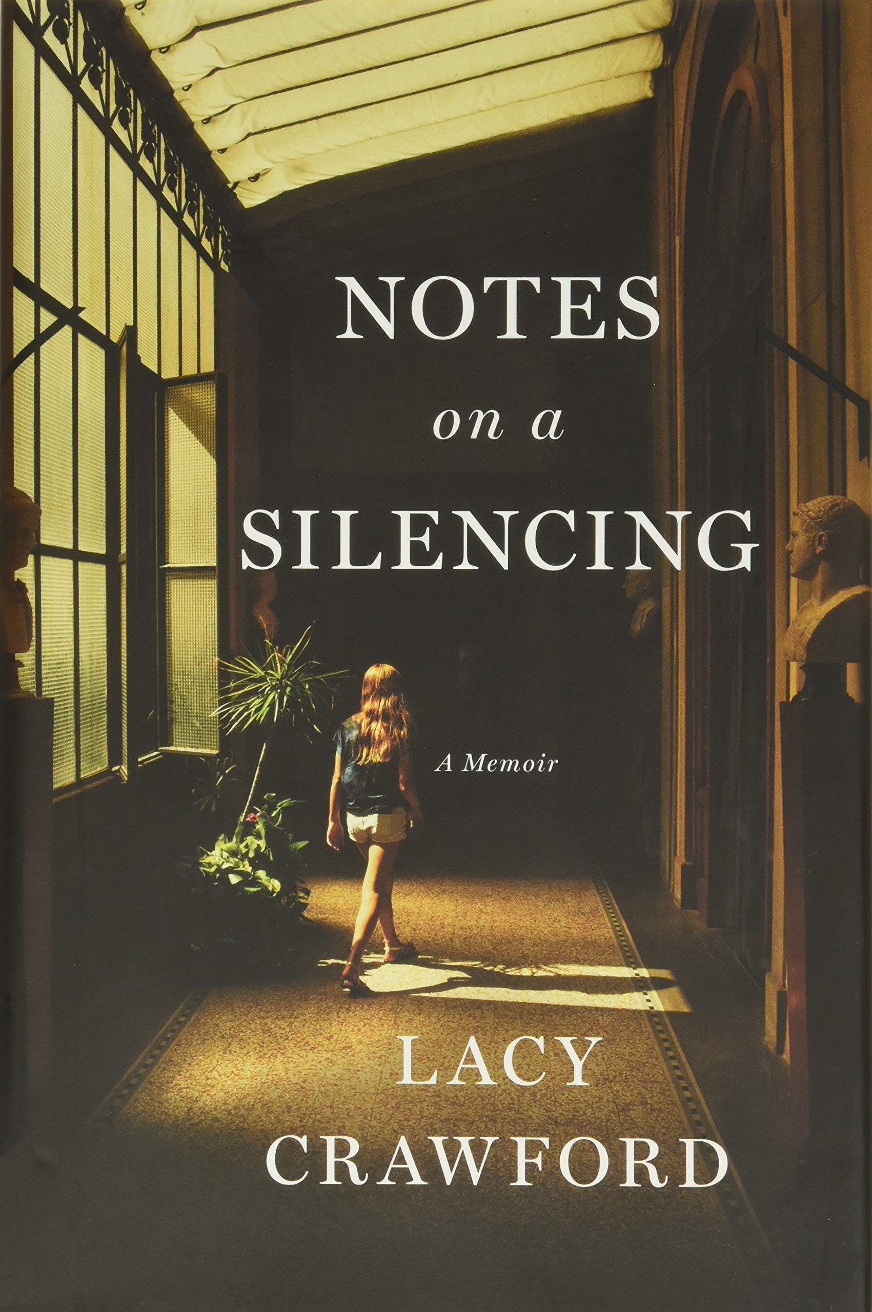Notes on a Silencing : A Memoir