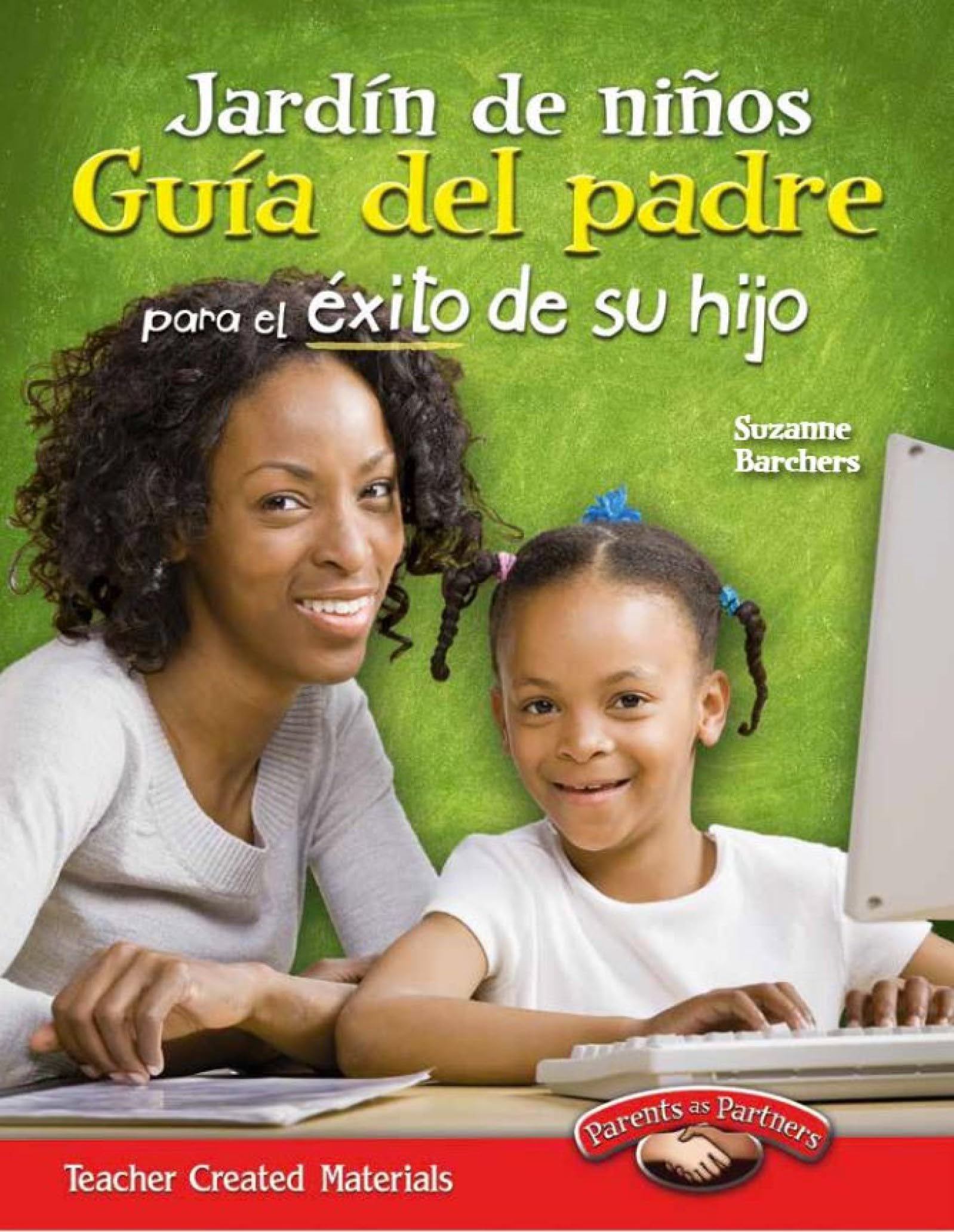 Jardin de ninos Guia del padre para el exito de su hijo (Spanish Version) (Parent Guide)