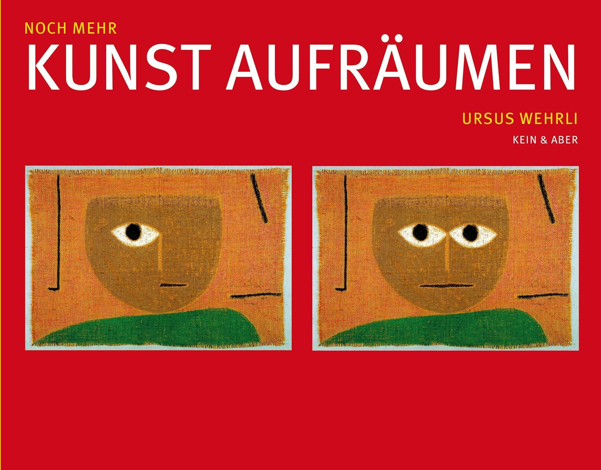 Noch mehr Kunst aufräumen: Mit e. Vorw. v. Albrecht G. von Olenhusen
