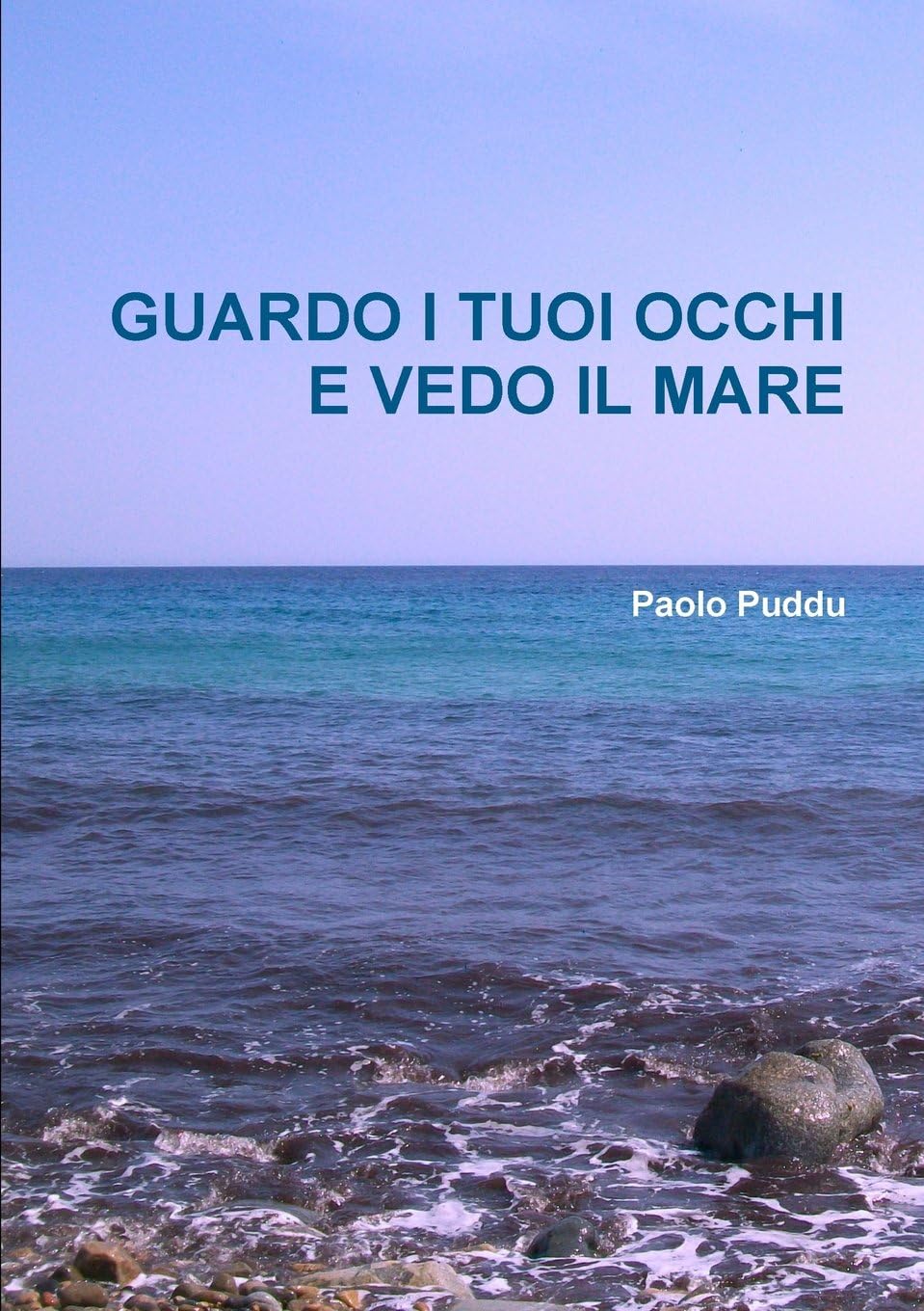 Guardo I Tuoi Occhi E Vedo Il Mare