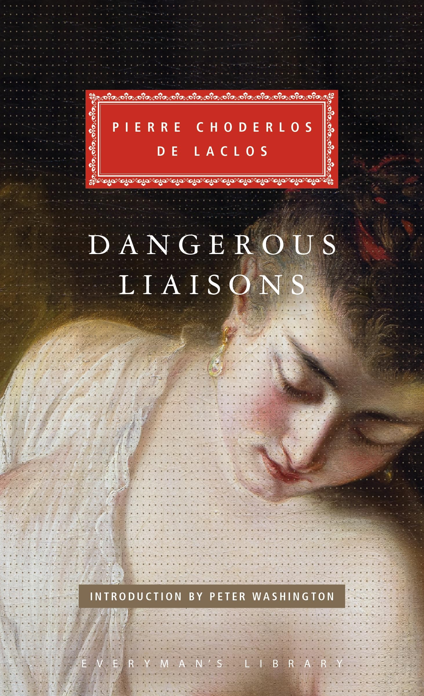 Dangerous Liaisons (Everyman's Library CLASSICS)