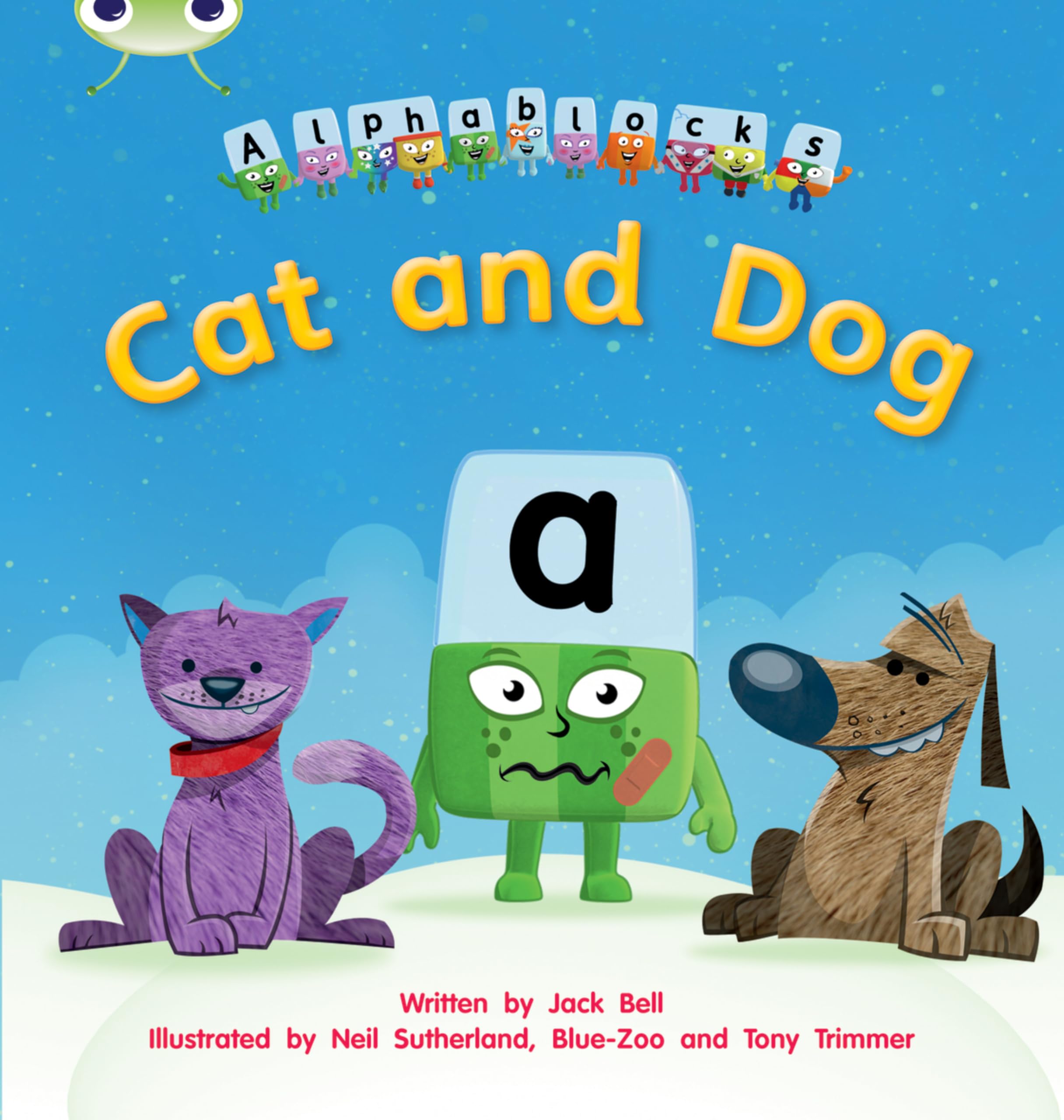 Bug Club Phonics - Phase 2 Unit 3: Alphablocks Cat and Dog by... - 9781408279502