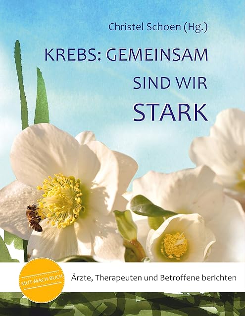 Portada de Krebs: Gemeinsam sind wir stark: Ärzte, Therapeuten und Betroffene berichten