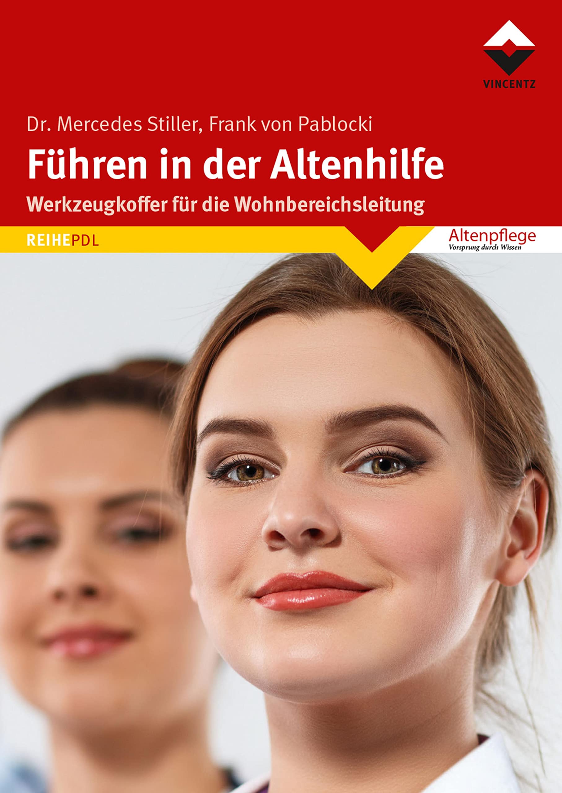 Führen in der Altenhilfe: Werkzeugkoffer für die Wohnbereichsleitung