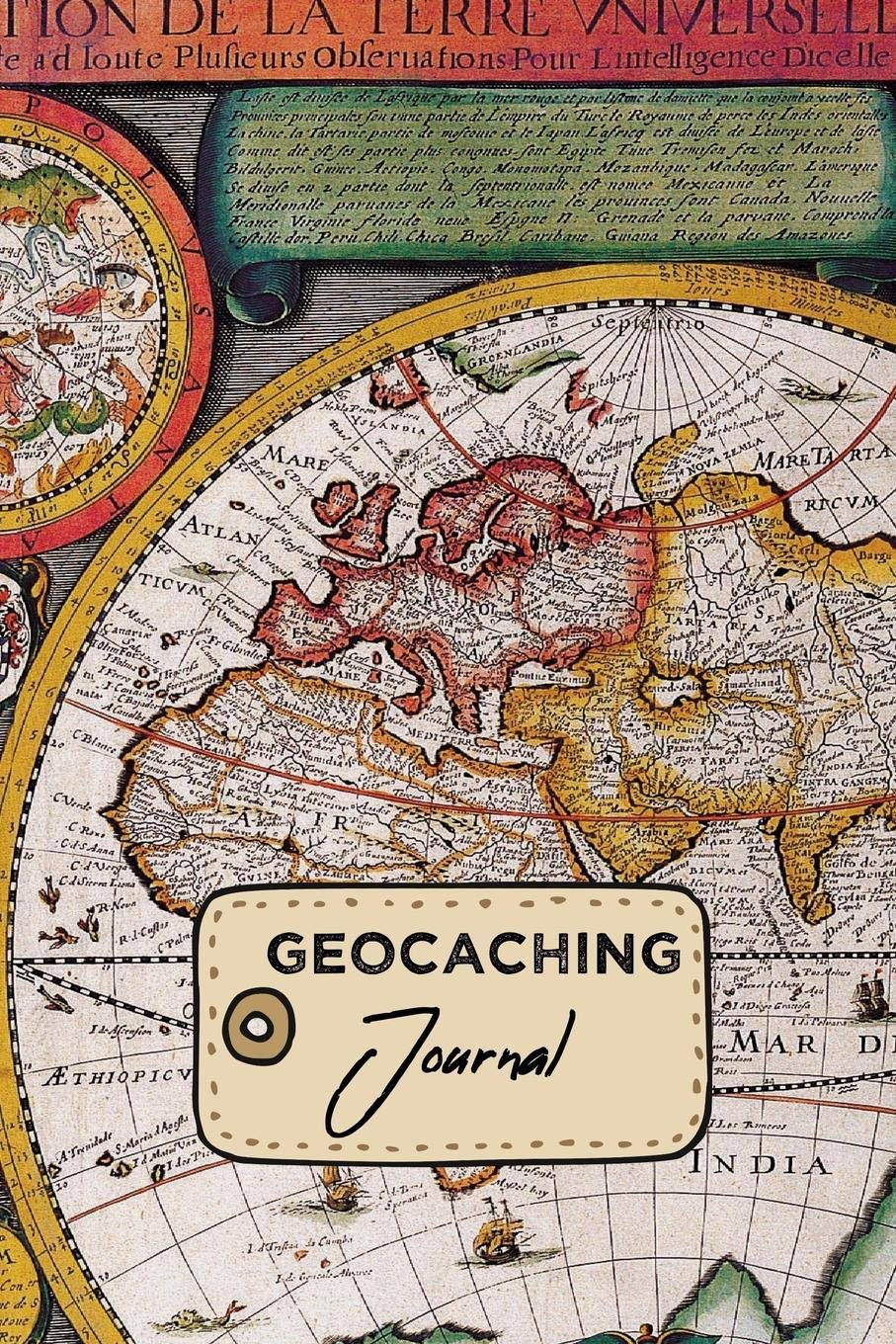 Geocaching Journal: Treasure Hunting Log Book Antique World Map Design Cover