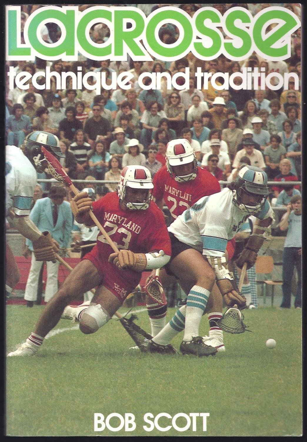 Lacrosse: Technique and Tradition
