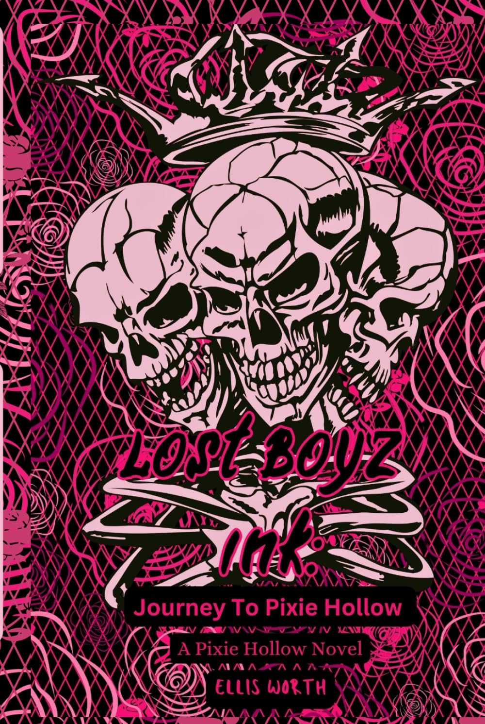 Lost Boyz Ink: Journey to Pixie Hollow (A Pixie Hollow Special Edition): A Why Choose Peter Pan Reimagined Dark Academia New Adult Hockey Mafia Curvy Romance (Pixie Hollow: The Special Editions)