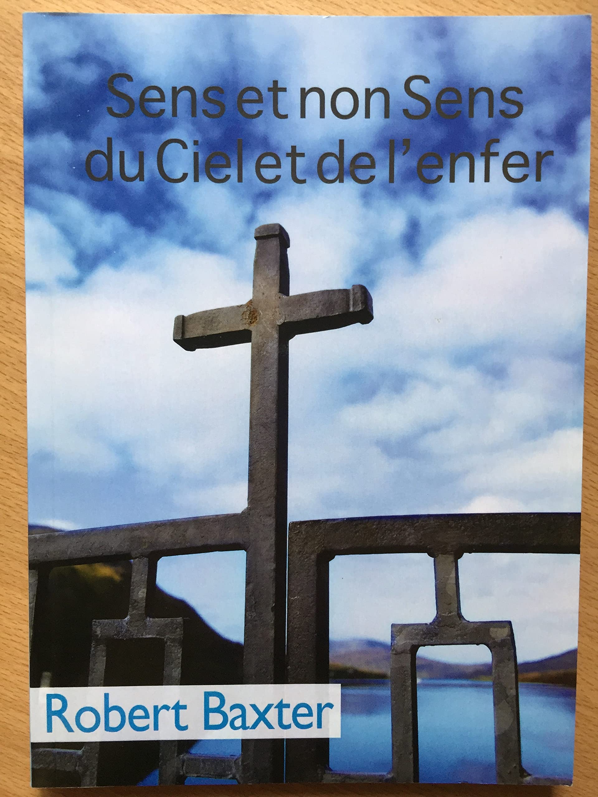 Sens et non sens du ciel et de l'enfer