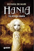 La strega muta. Hania Copertina rigida=352 pagine