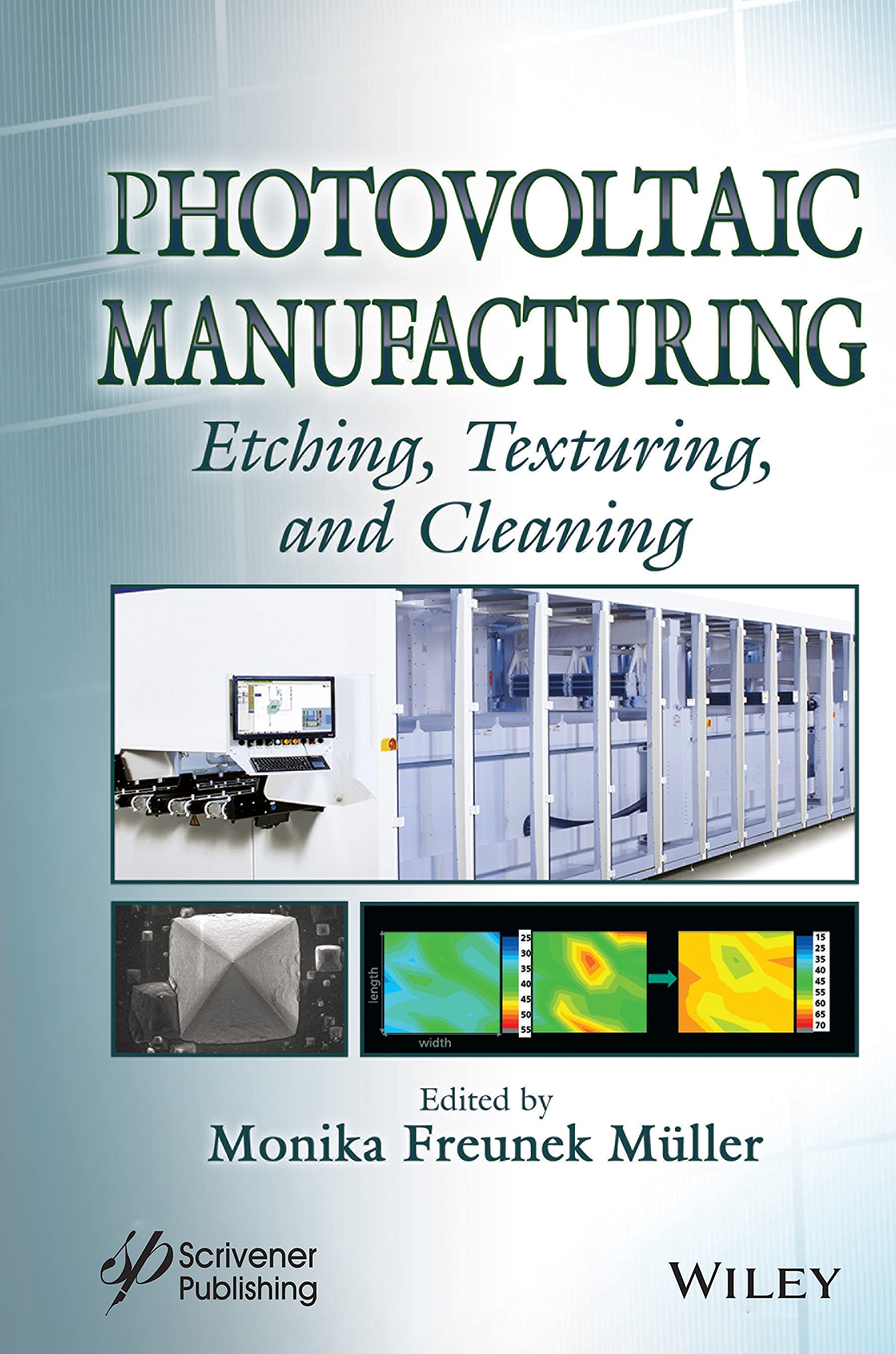 Buy Photovoltaic Manufacturing: Etching, Texturing, and Cleaning (Solar Cell Manufacturing) — BookShops.in