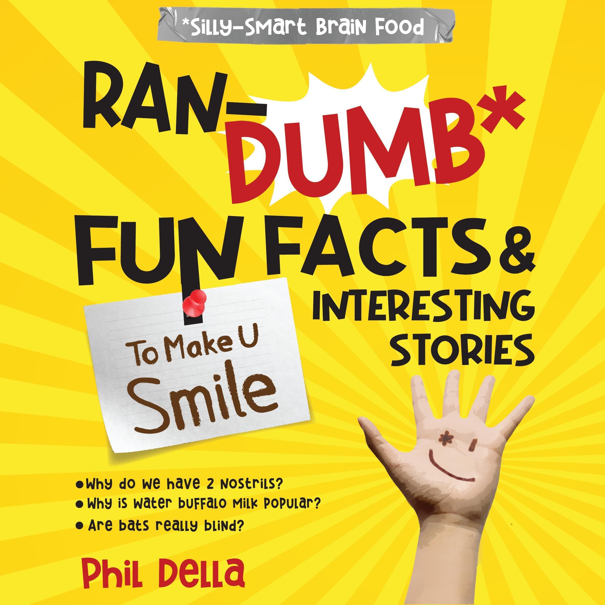 Ran-Dumb Fun Facts & Interesting Stories to Make U Smile