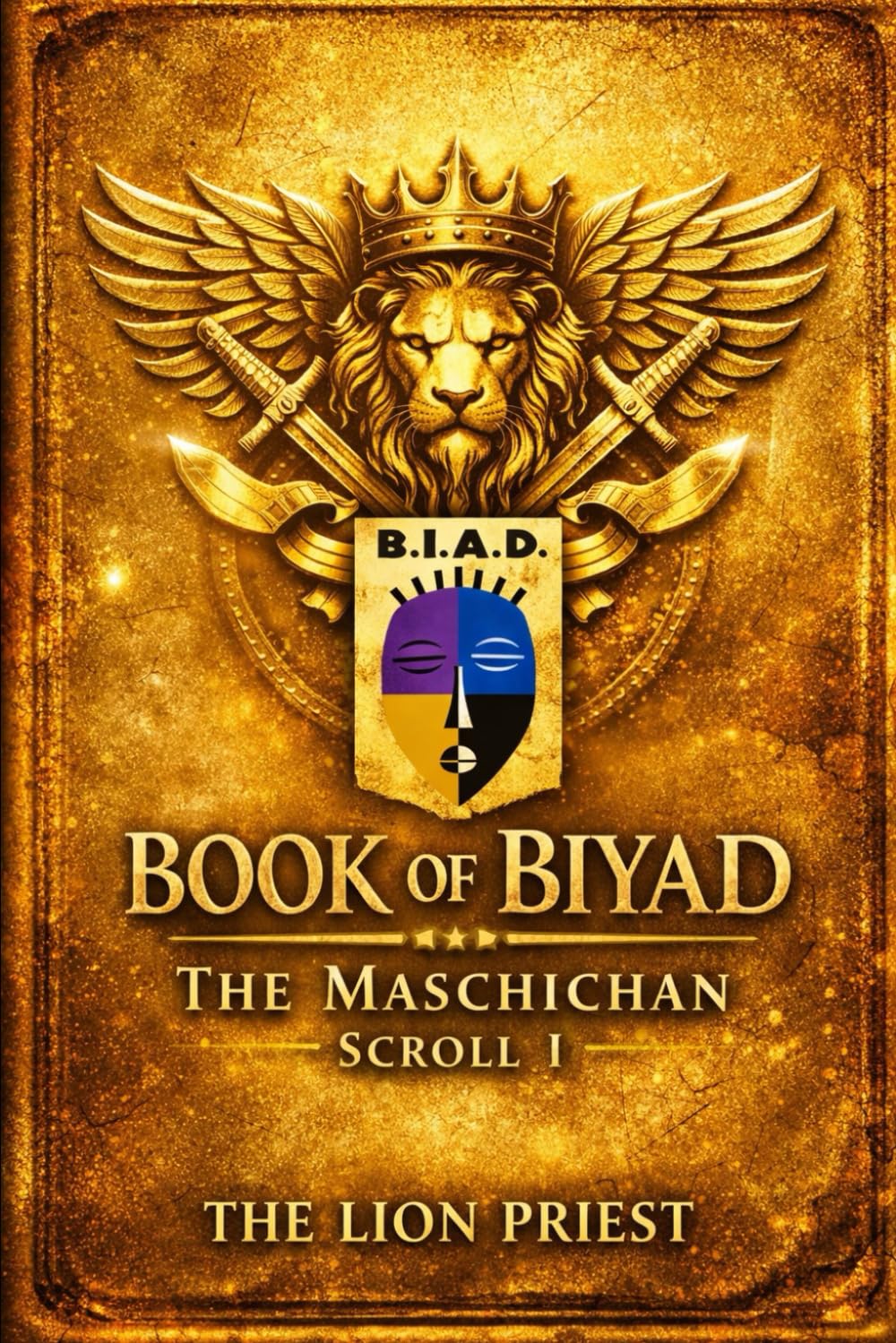 Book Of Biyad:The Maschichan: The Anointed Scroll 1