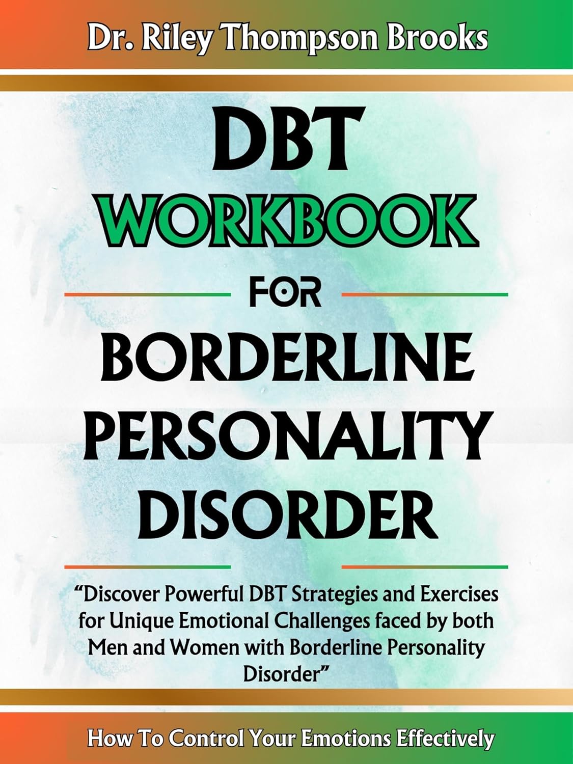 DBT WORKBOOK FOR BORDERLINE PERSONALITY DISORDER Discover Powerful DBT