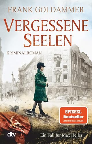 Vergessene Seelen: Kriminalroman (Max Heller, Band 3)