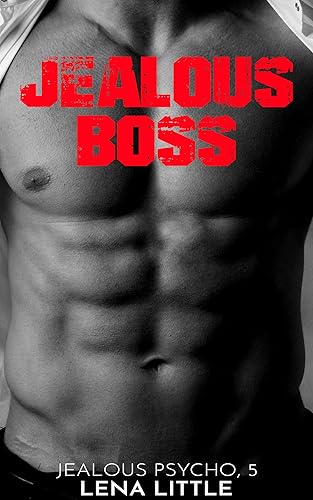 Jealous Boss (Jealous Psycho Book 5)