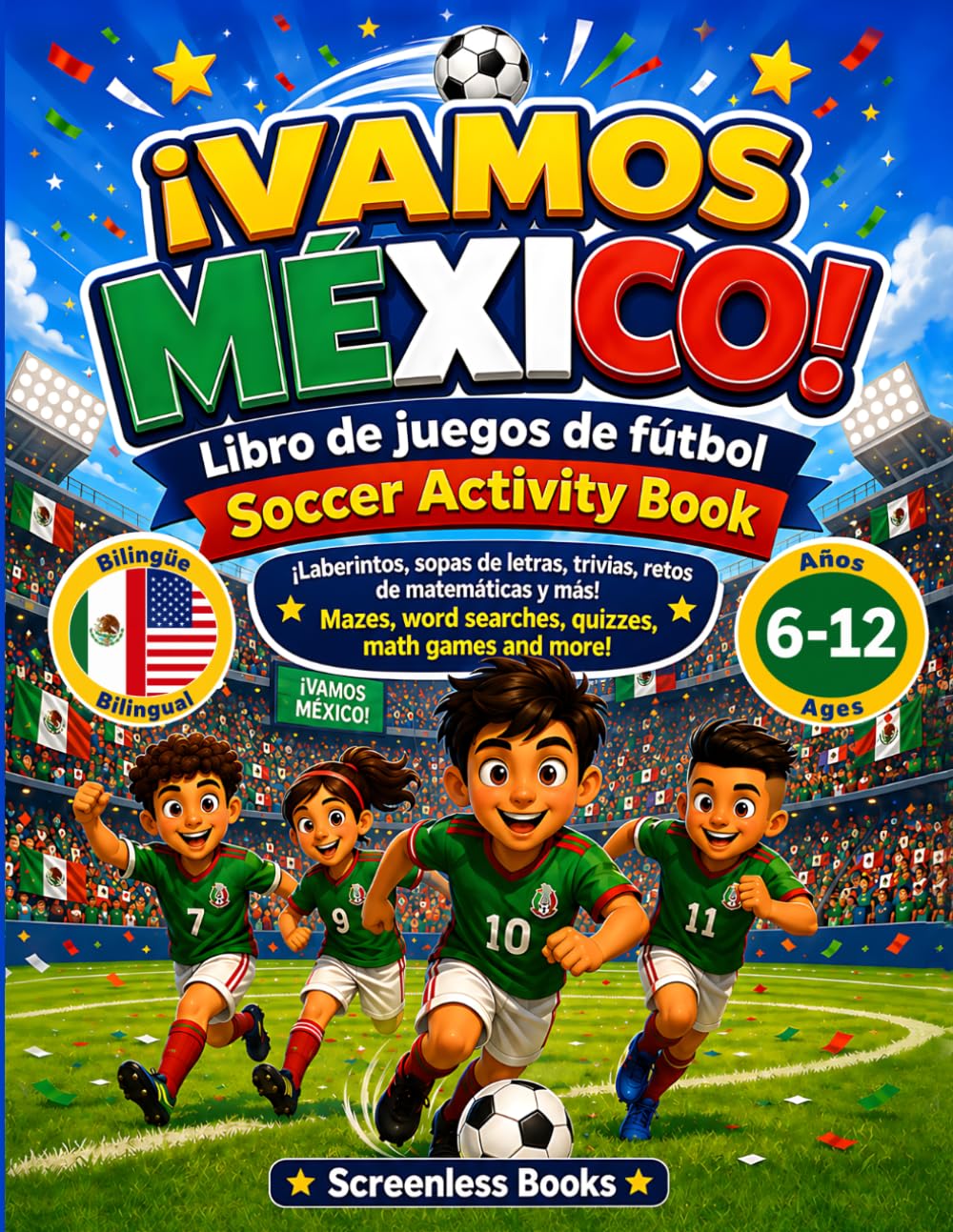 Vamos México Soccer Activity Book for Kids Ages 6-12: Spanish-English games for young soccer fans