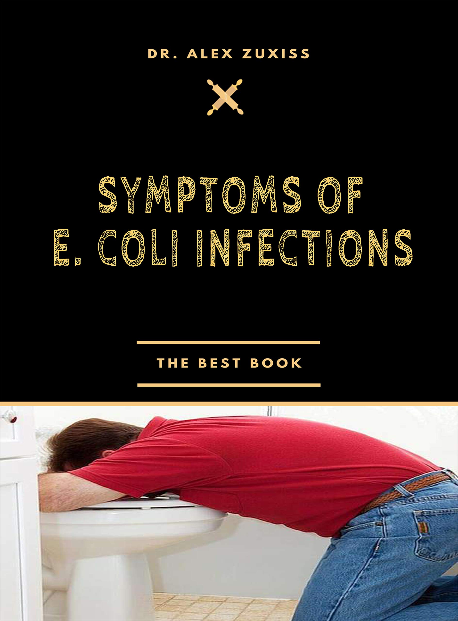 Buy Symptoms of E. Coli Infections ing Diarrhea Loss of appetite