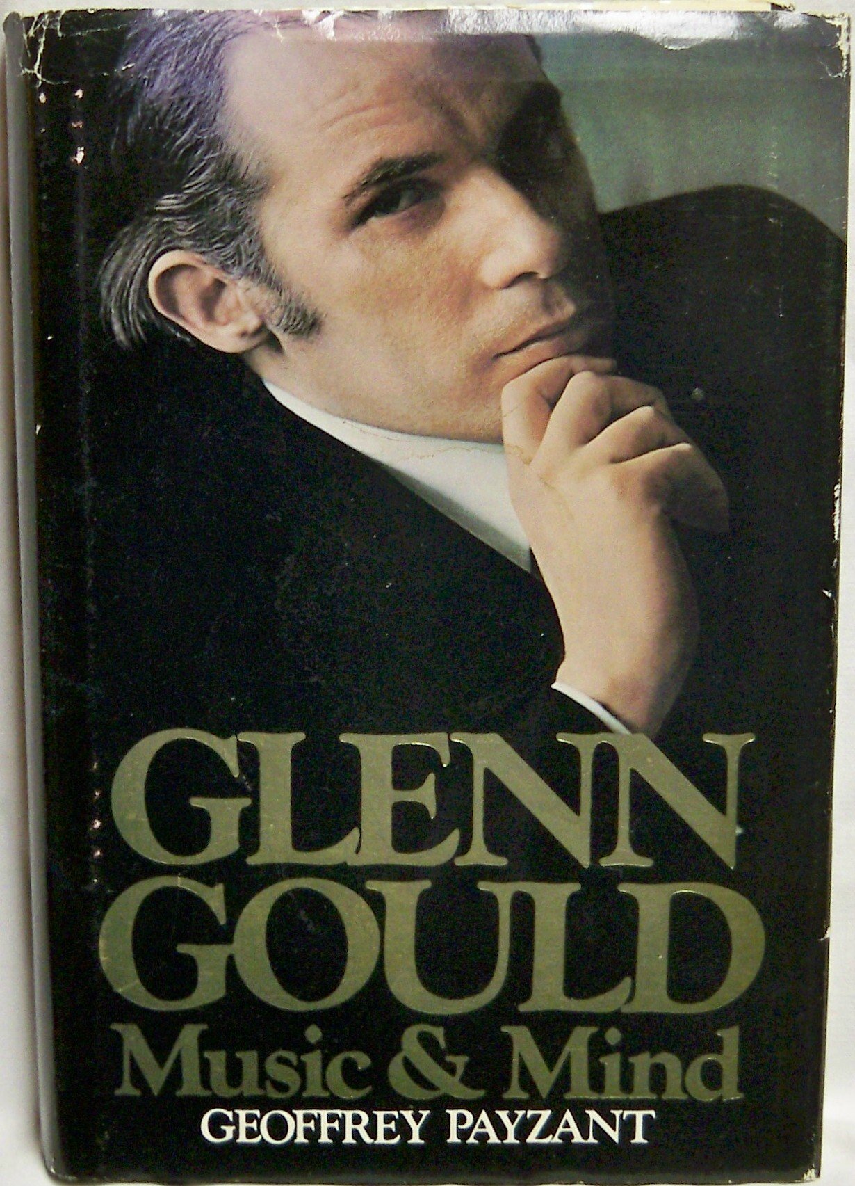 Glenn Gould, music and mind Payzant, Geoffrey