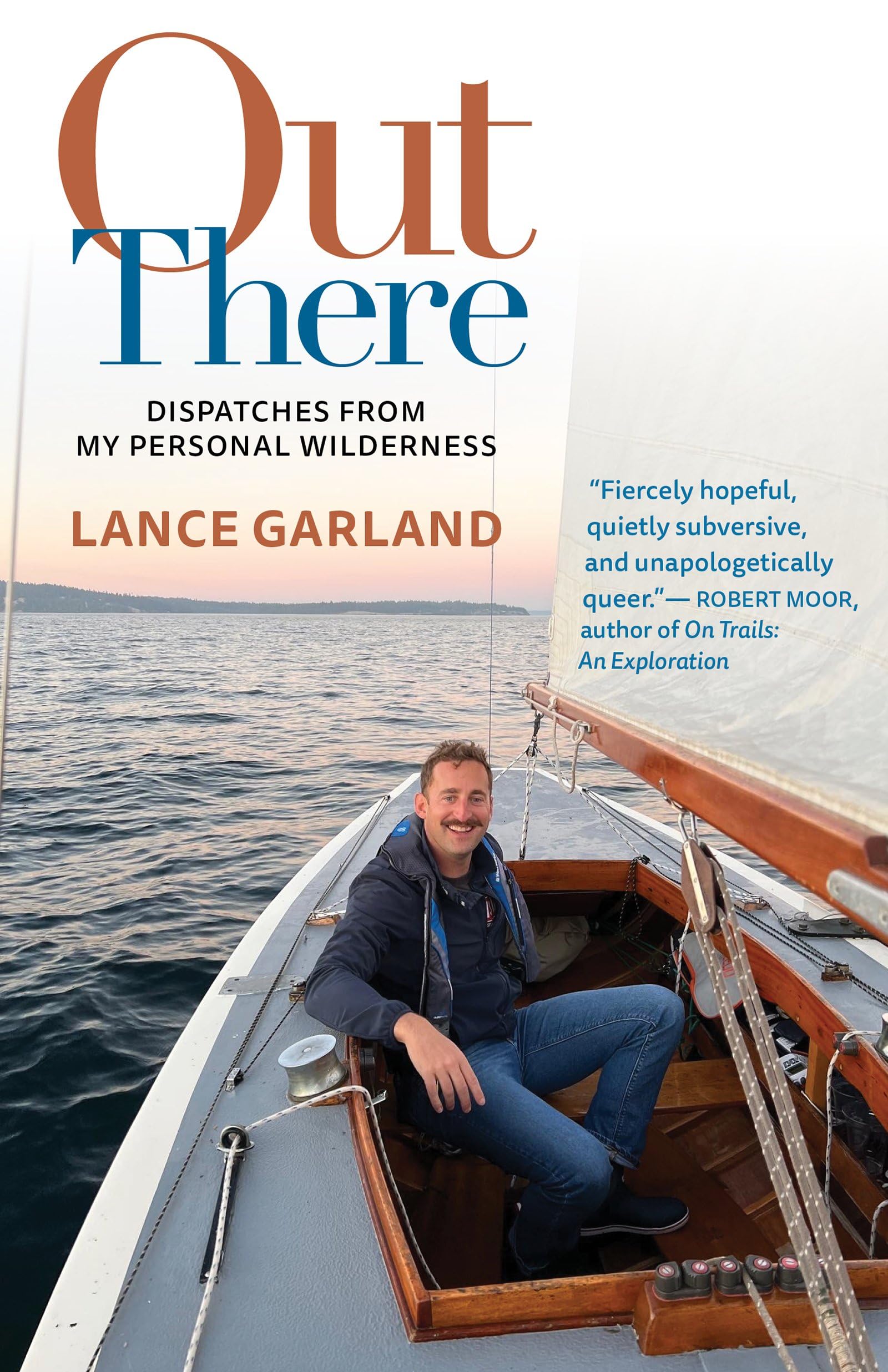 Out There: Dispatches from My Personal Wilderness