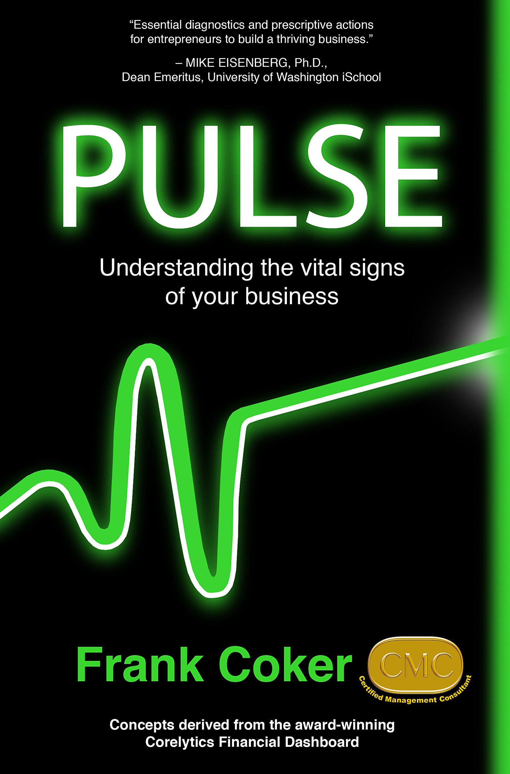 Pulse: Understanding the Vital Signs of Your Business Paperback – January 1, 2014