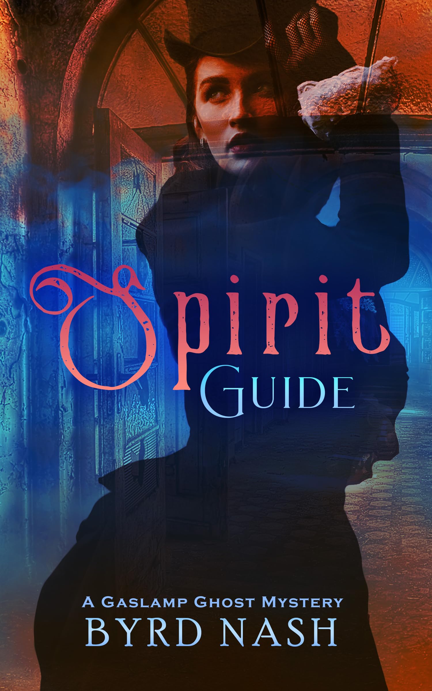 Spirit Guide: A Gaslamp Ghost Mystery Volume 3 (Madame Chalamet Ghost Mysteries)