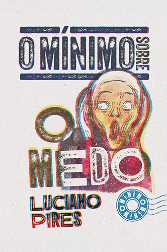 O mínimo sobre o medo (Coleção - O Mínimo)