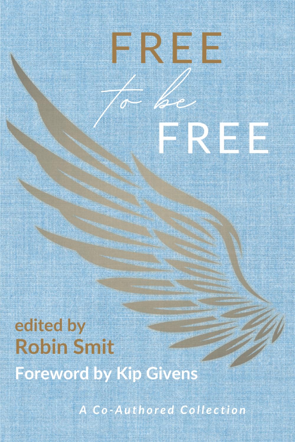 Free To Be Free