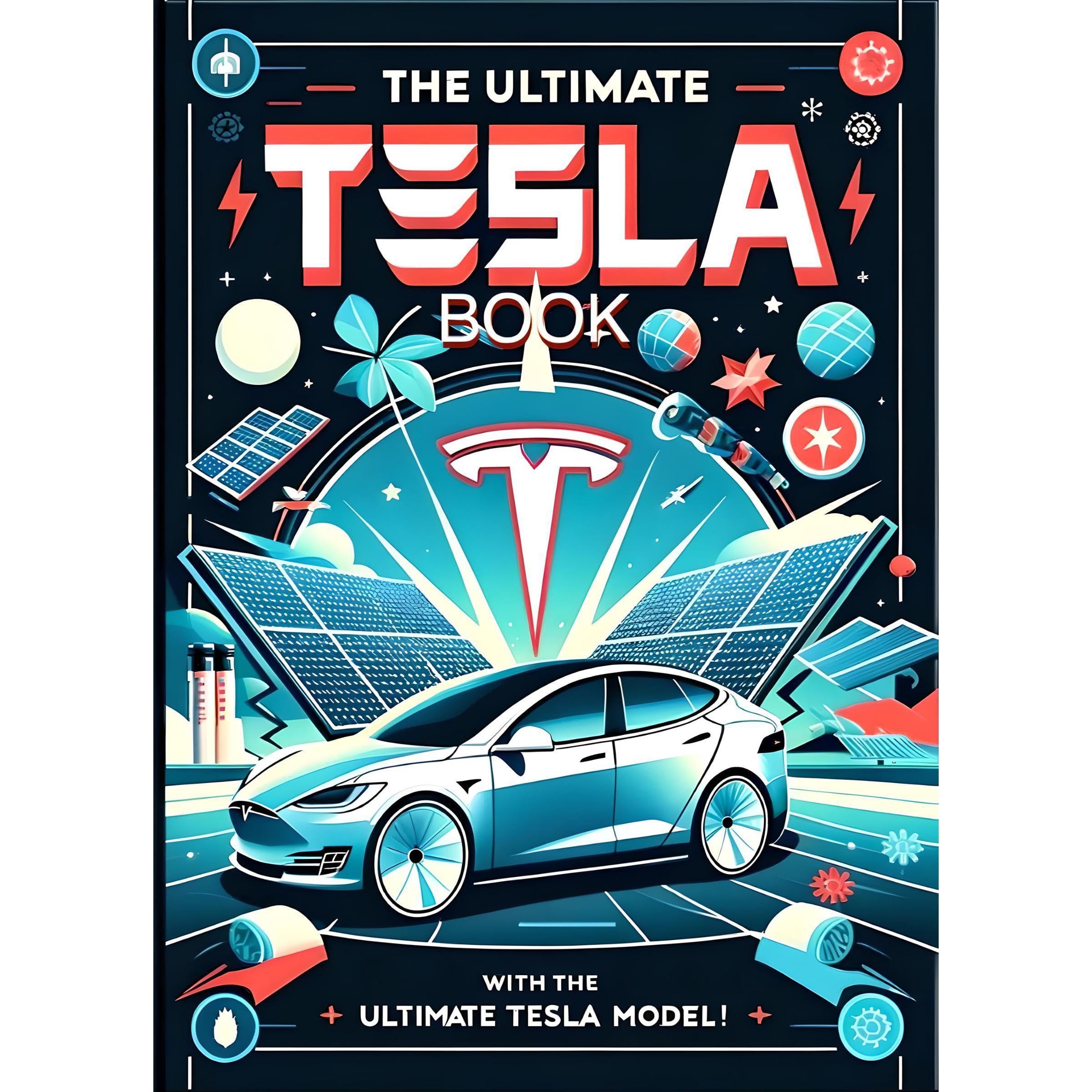The Ultimate Tesla Book