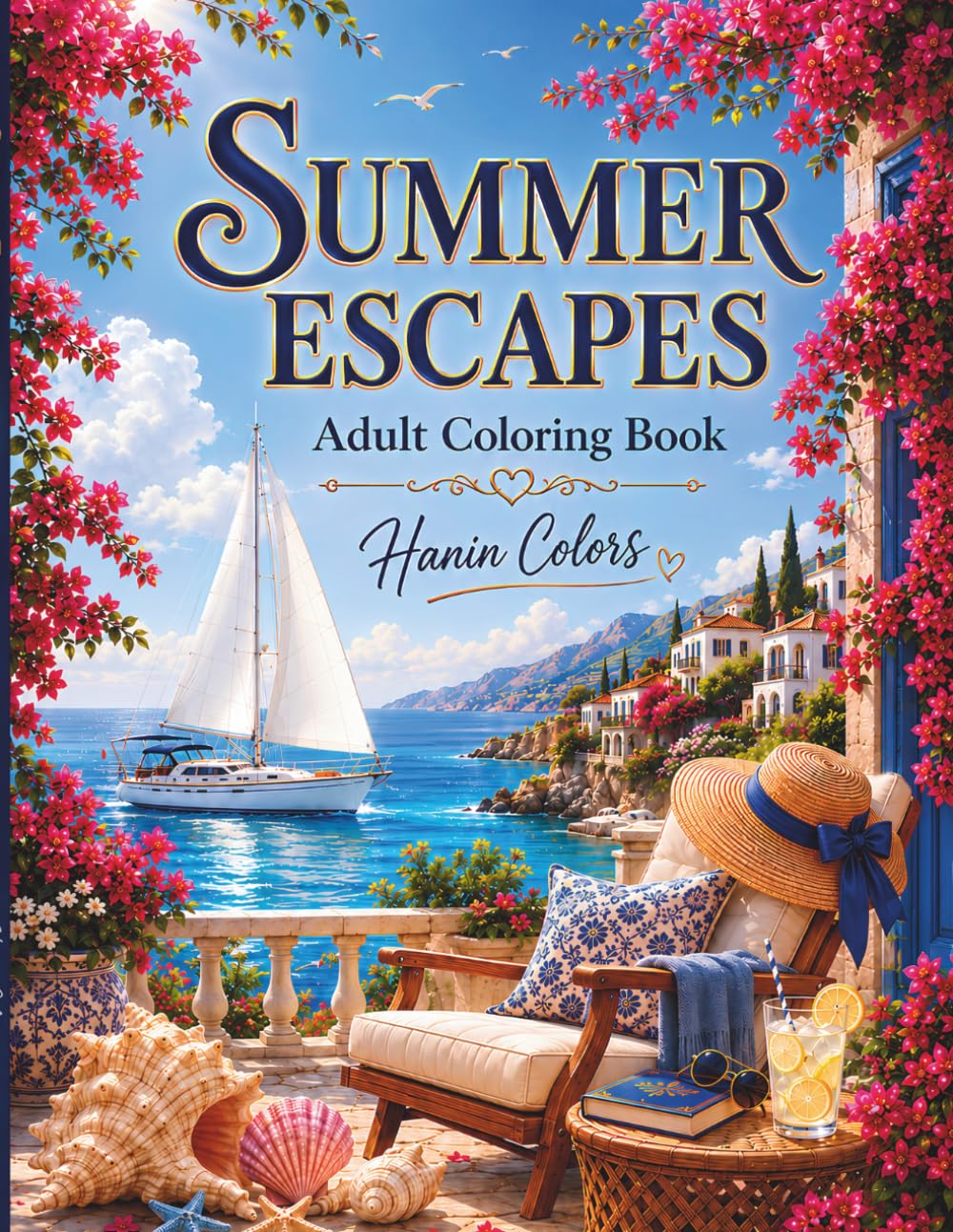 Summer Escapes: Adult Coloring Book- Relaxing Beach Scenes, Coastal Landscapes, and Seaside Relaxation for Stress Relief and Creativity.