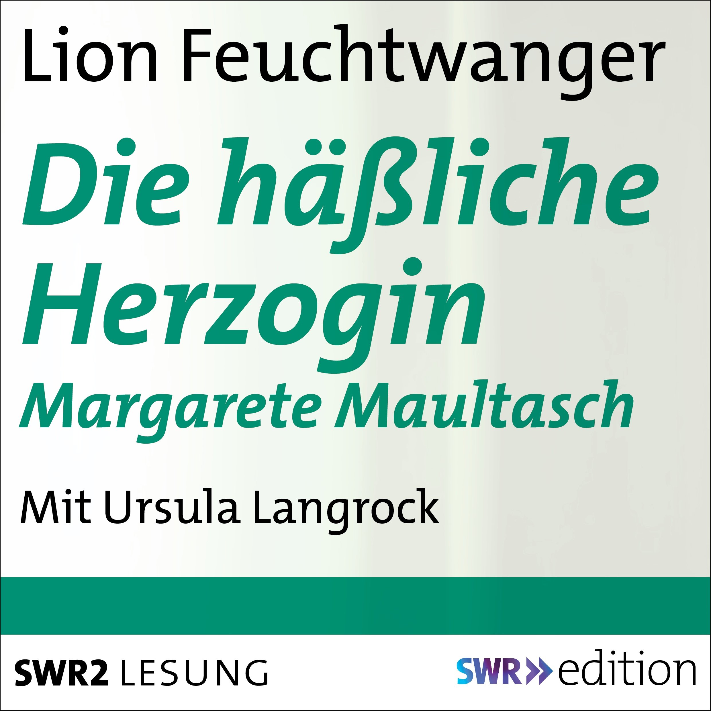Cover art for Die häßliche Herzogin Margarete Maultasch