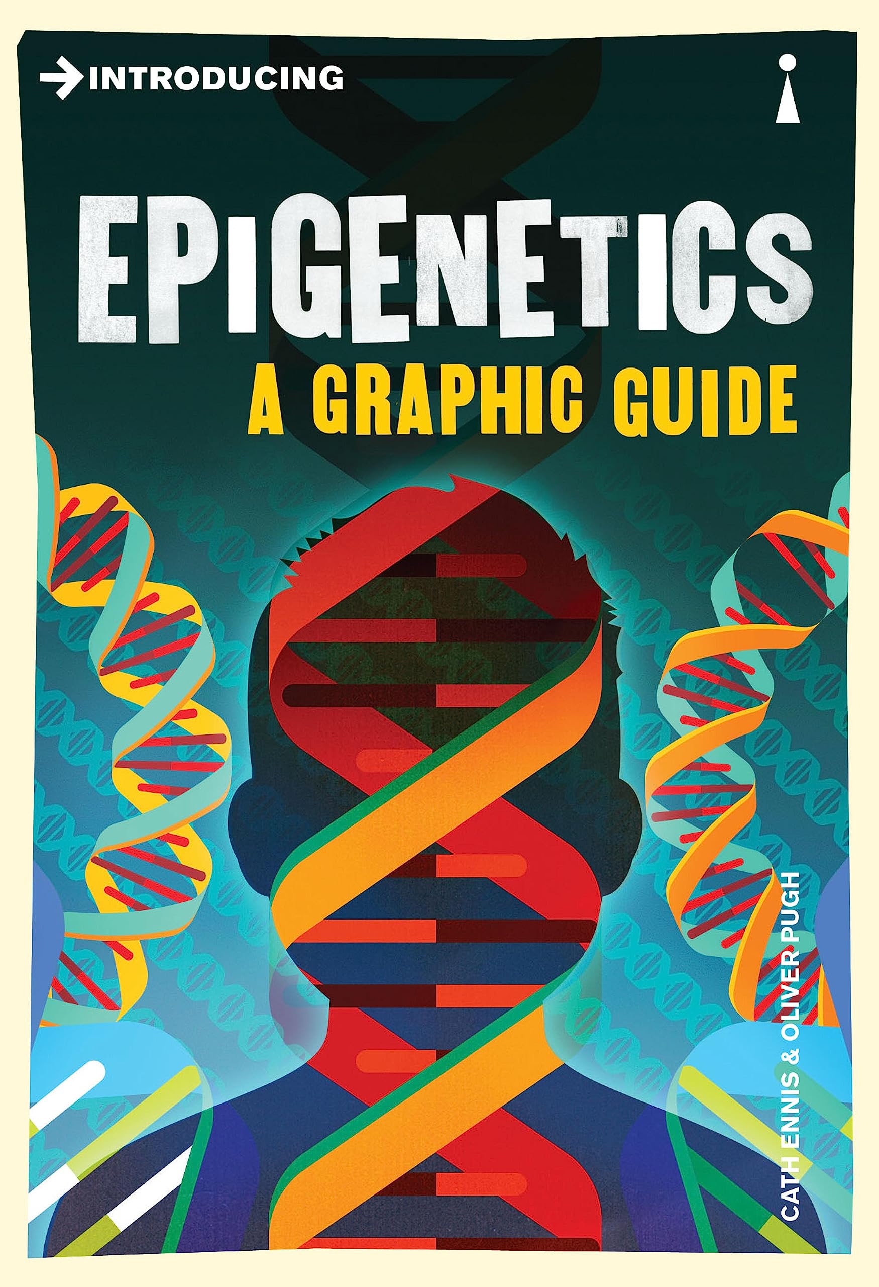 Introducing Epigenetics: A Graphic Guide (Graphic Guides Book 0)