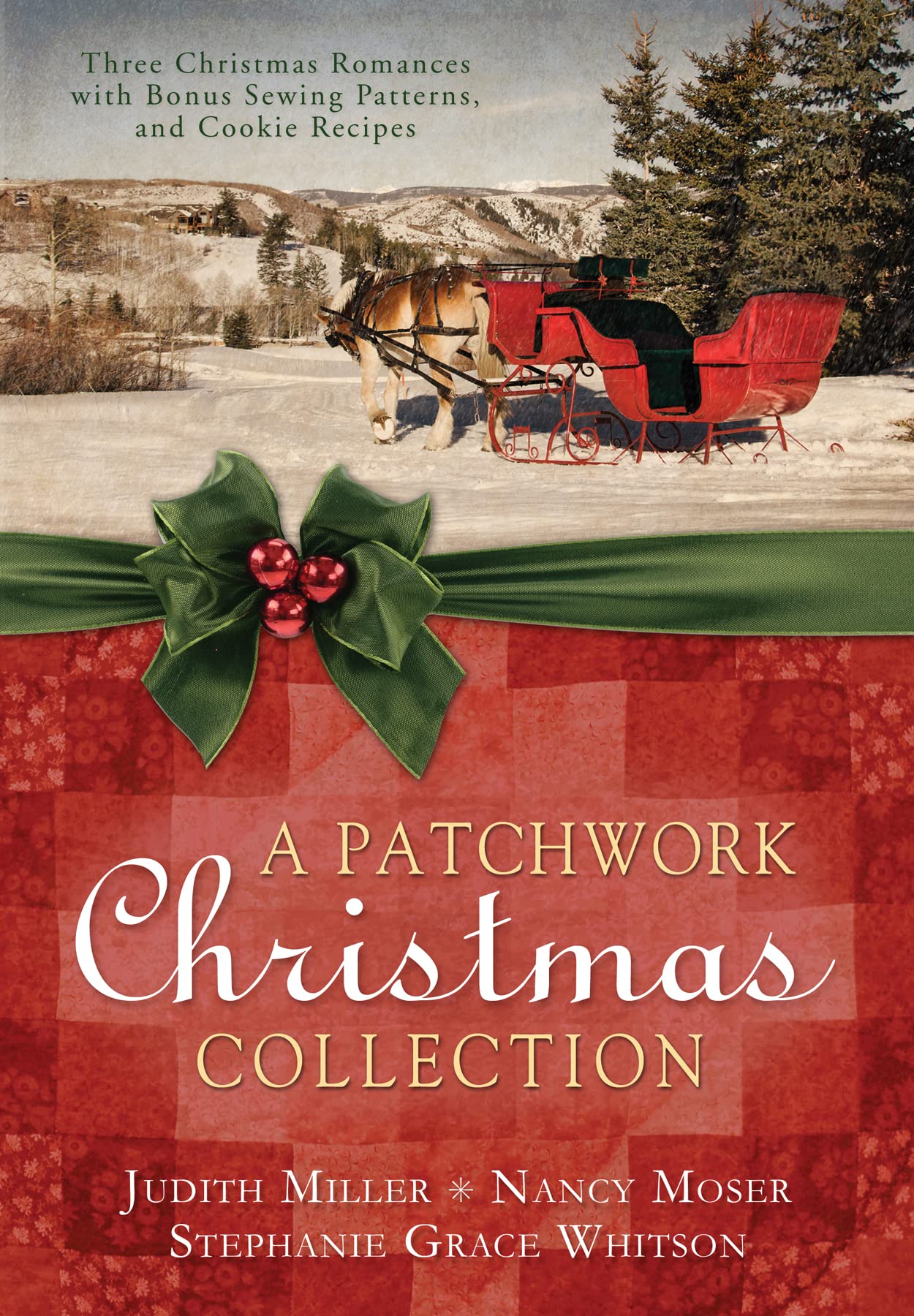 Buy A Patchwork Christmas: Three Christmas Romances with Bonus Handcraft Patterns and Cookie Recipes — BookShops.in