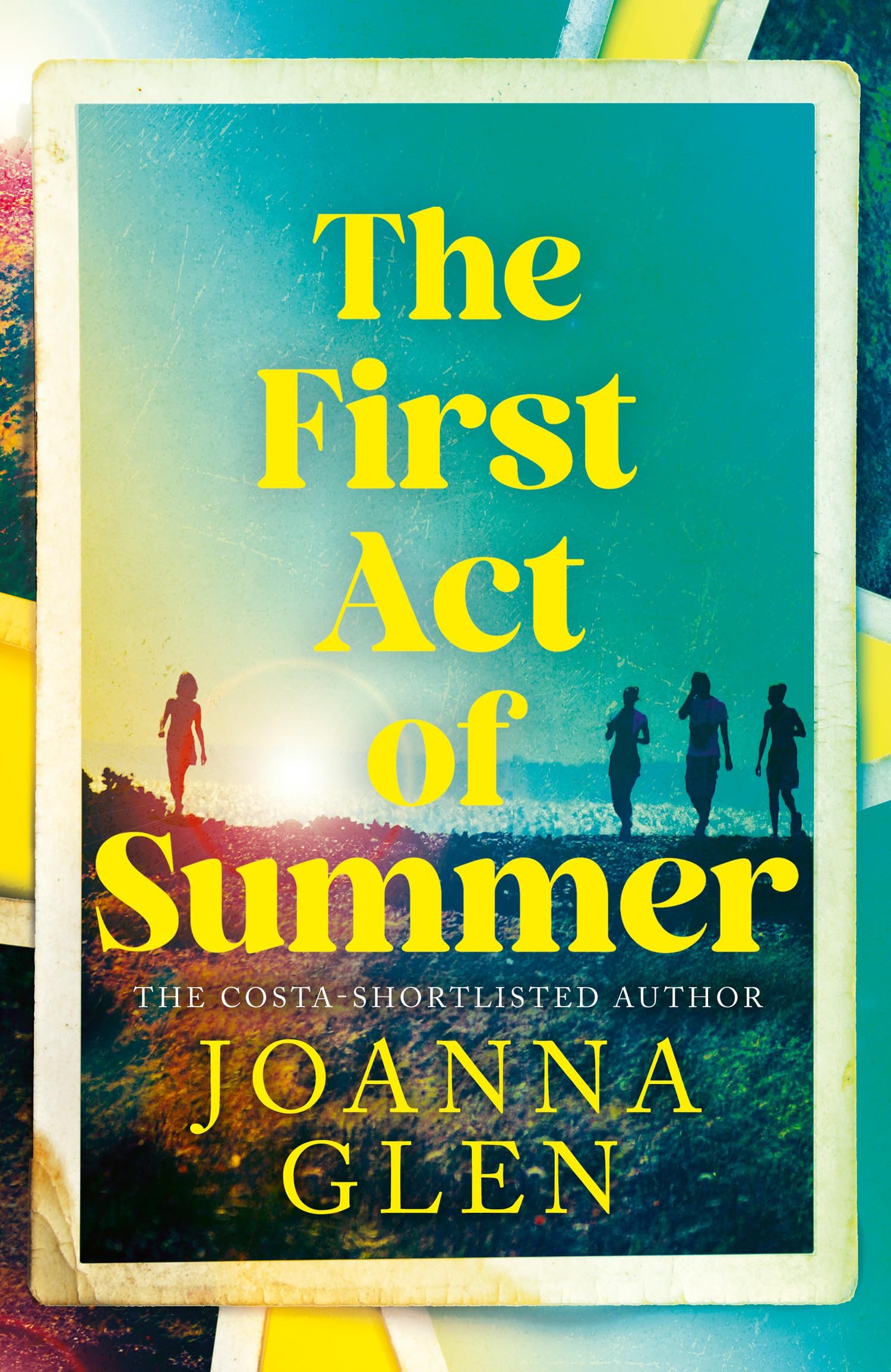 The First Act of Summer: The perfect novel about finding yourself and finding love: ‘This gorgeous, sweeping novel has my whole heart’ JENNIE GODFREY