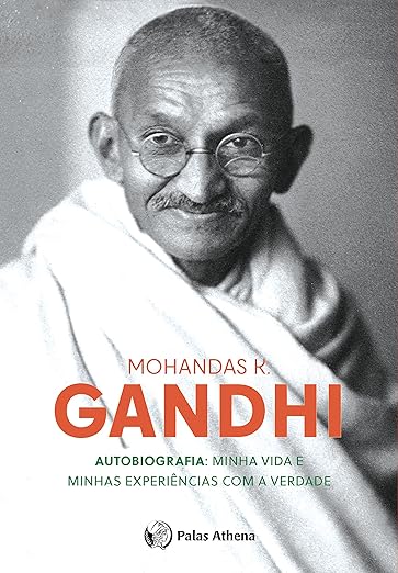Livro Minha Vida e Minhas Experiências com a Verdade - Mahatma Gandhi