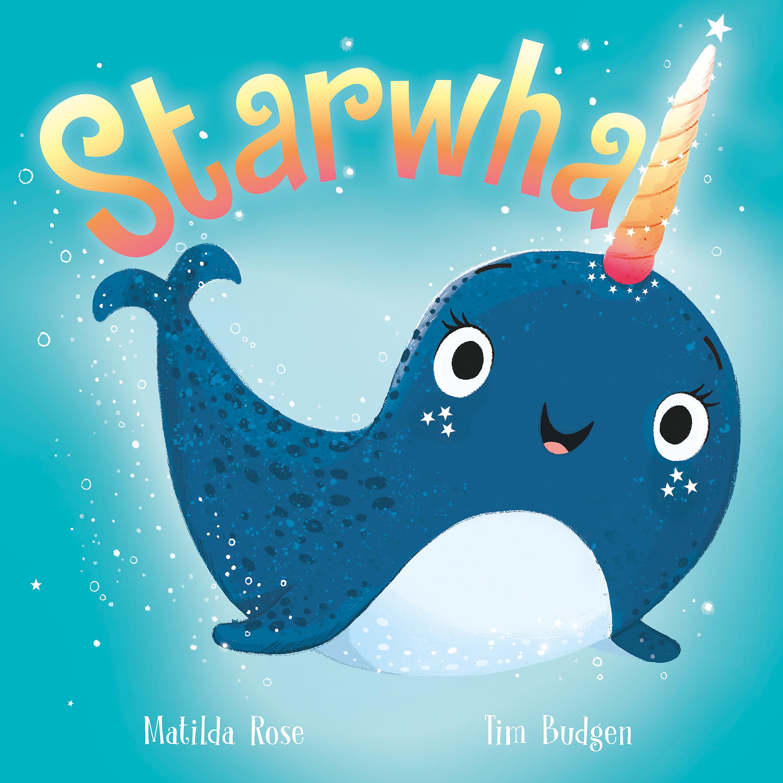 Starwhal By Matilda Rose, Tim Budgen