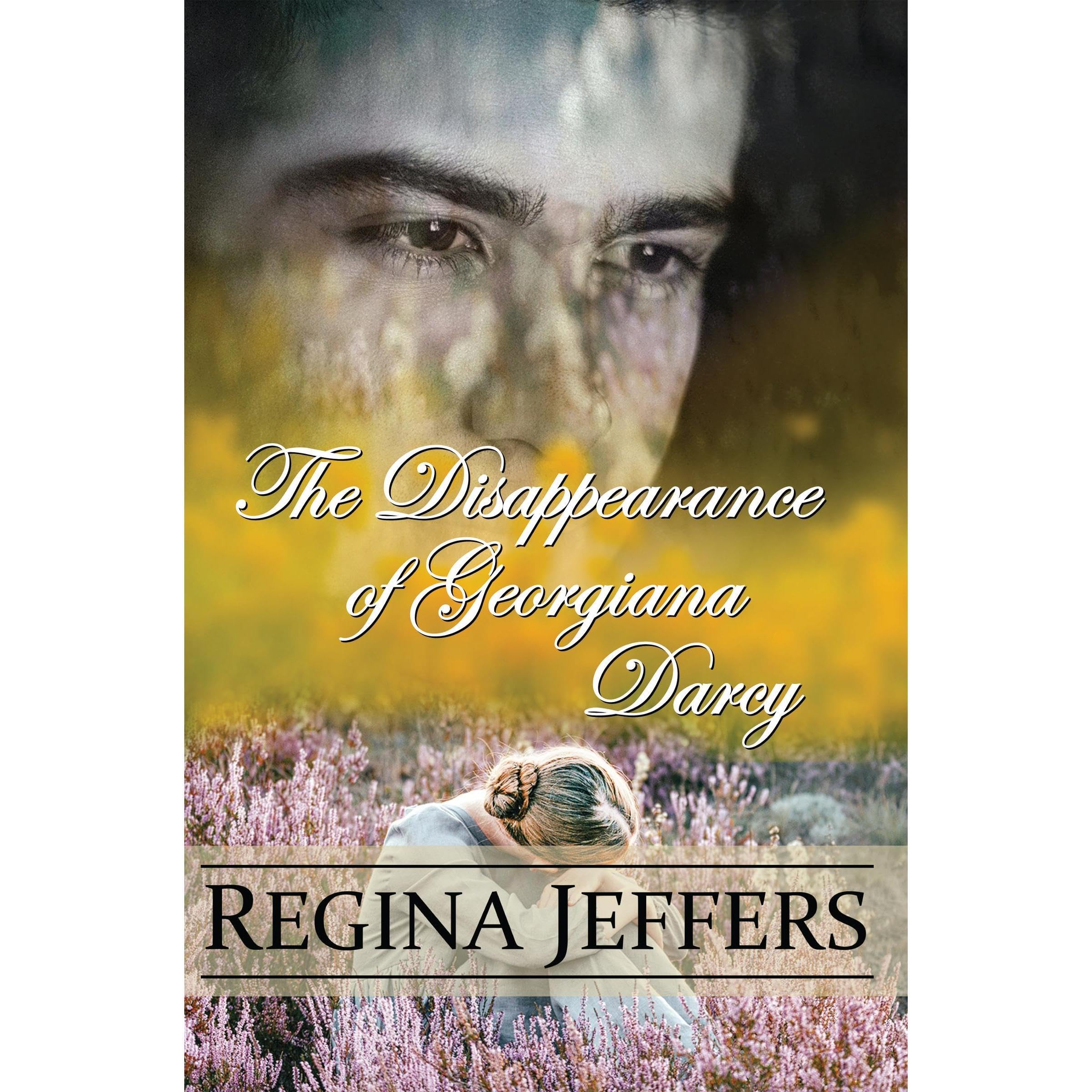 The Disappearance of Georgiana Darcy