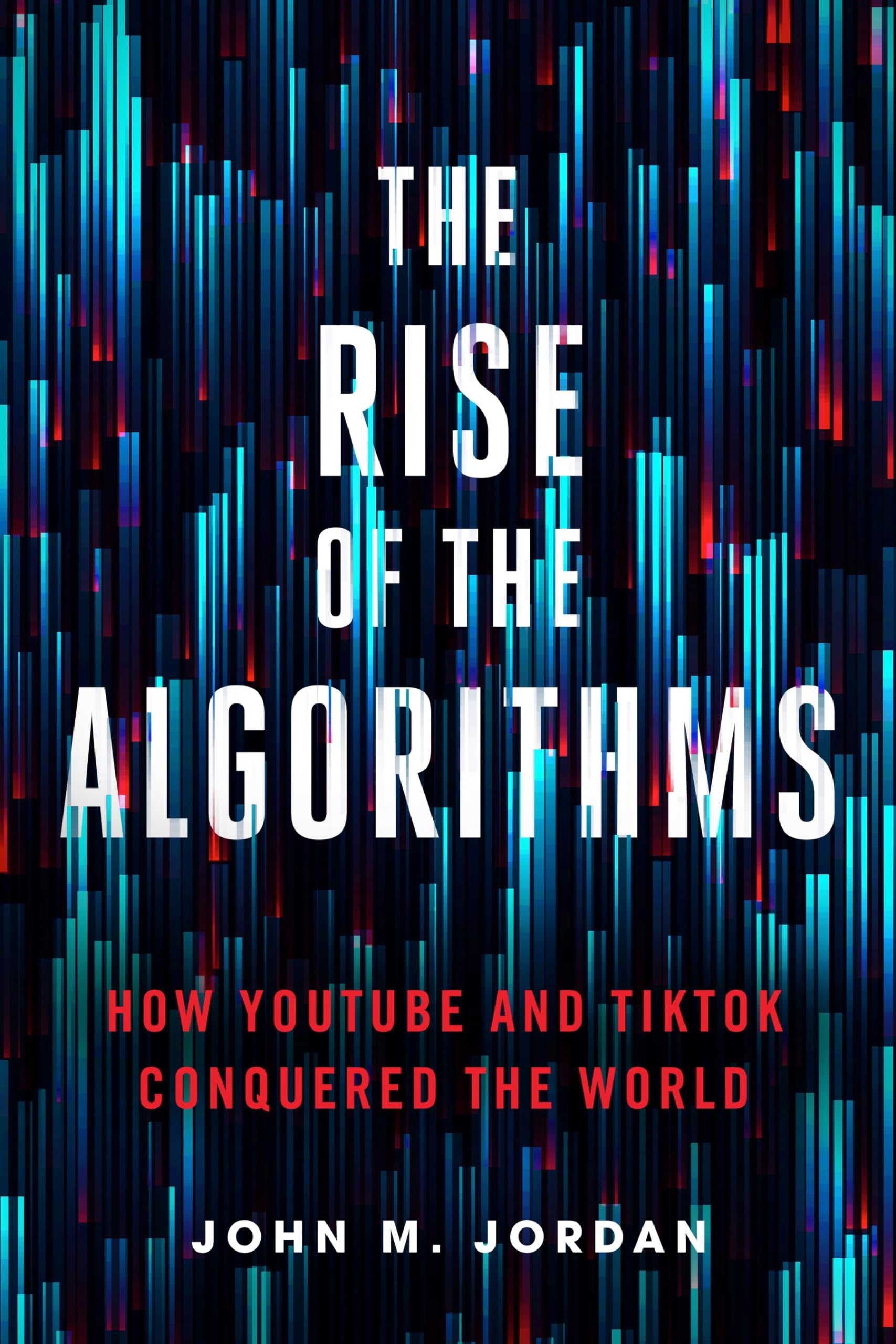 The Rise of the Algorithms: How YouTube and TikTok Conquered the World