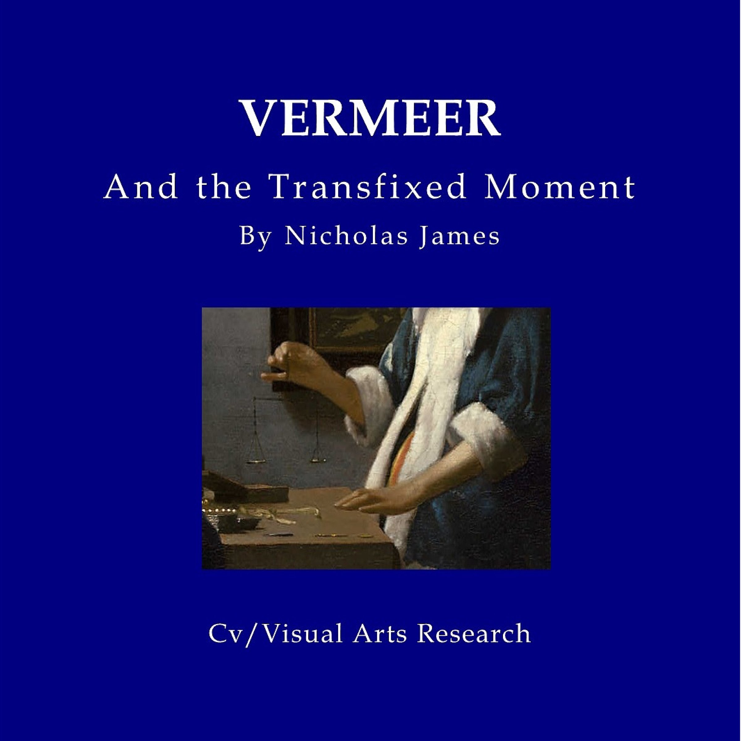 Vermeer and the Transfixed Moment