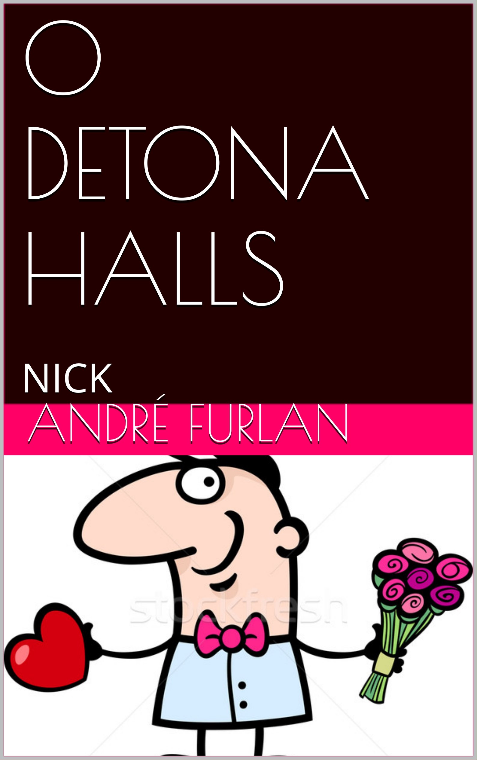 O DETONA HALLS: NICK (Portuguese Edition)
