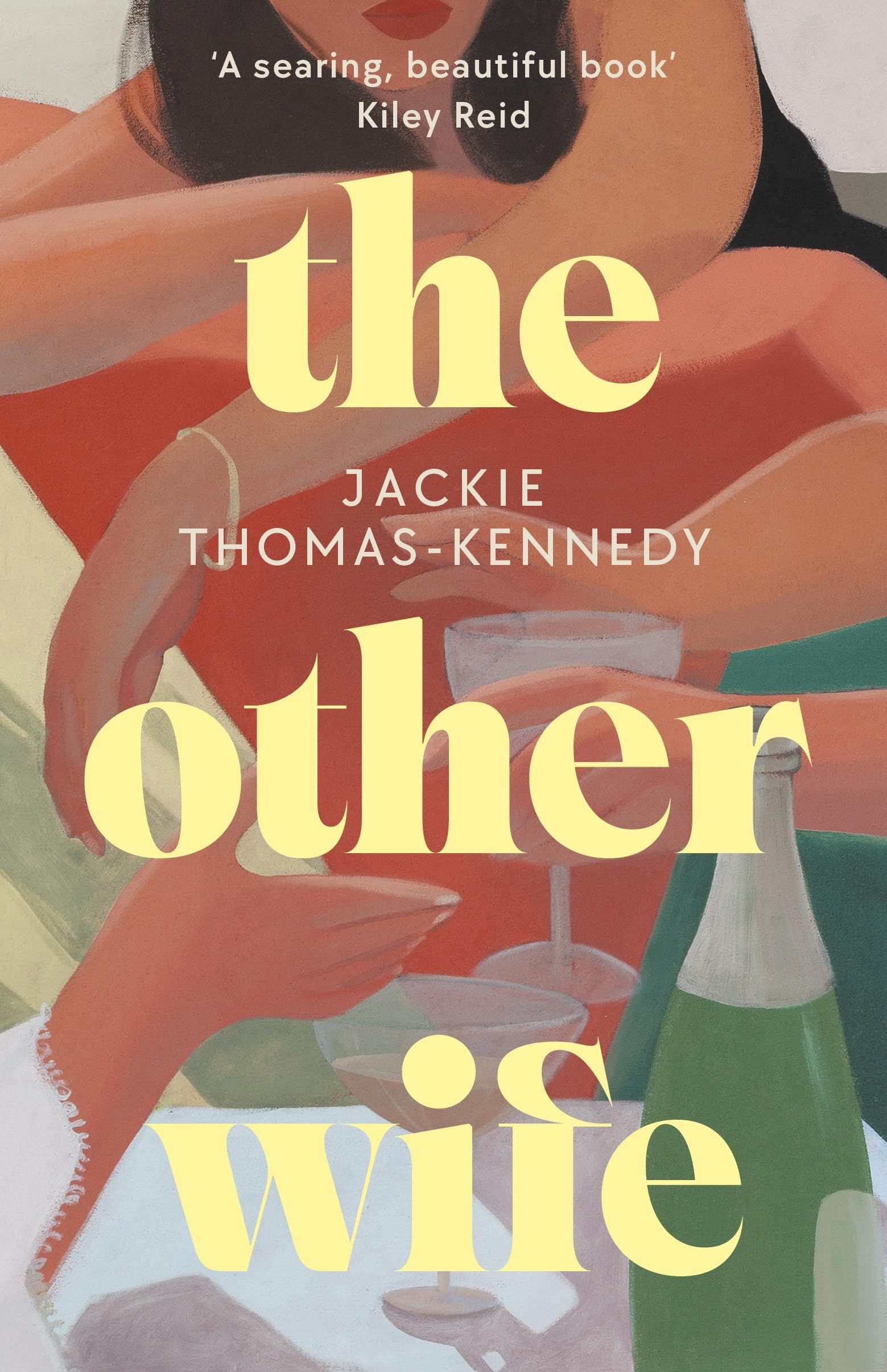 The Other Wife: A bold debut novel about race and class, love and nostalgia and learning to live with the life we have chosen