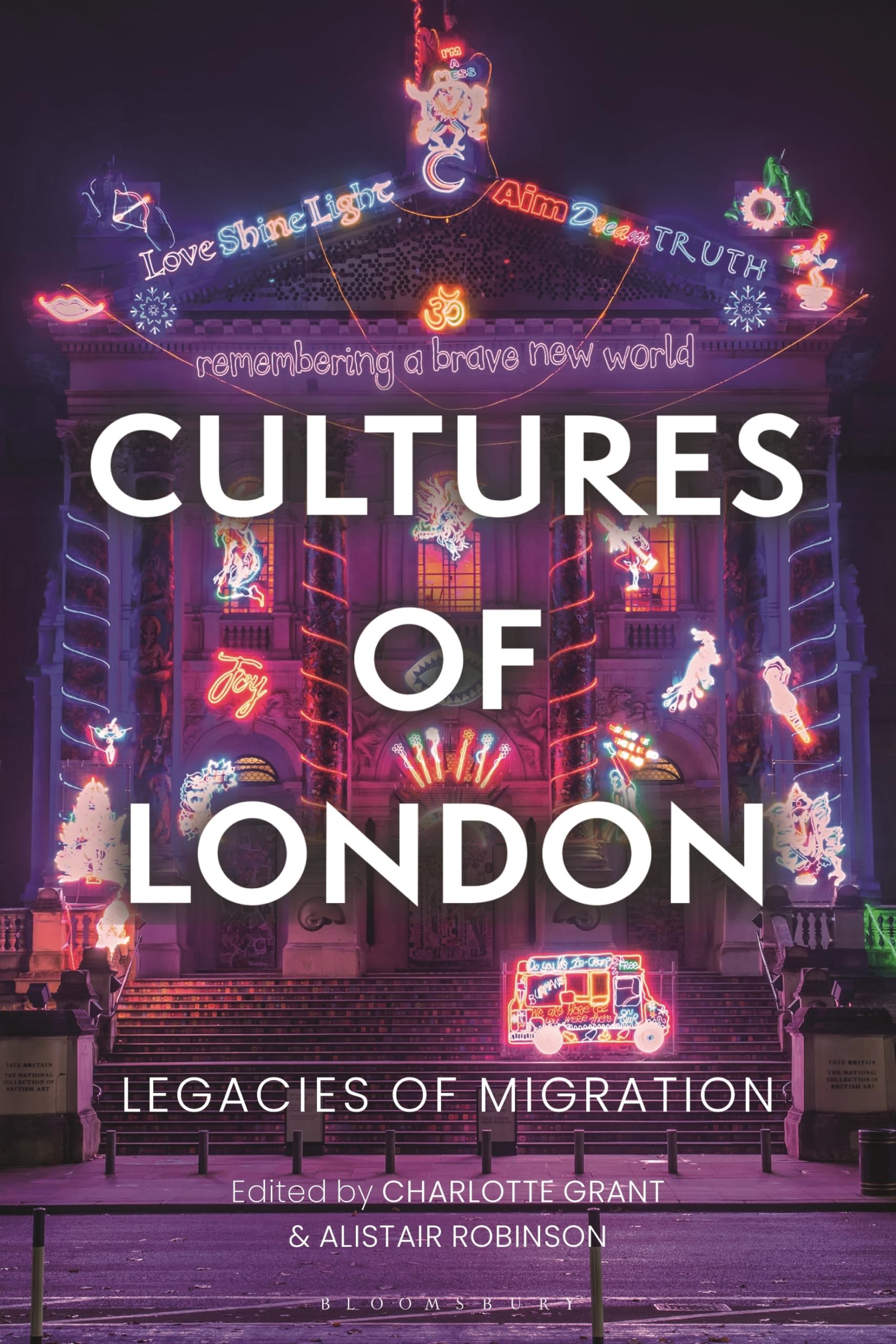 Cultures of London by Charlotte Grant, Alistair Robinson - 9781350242012
