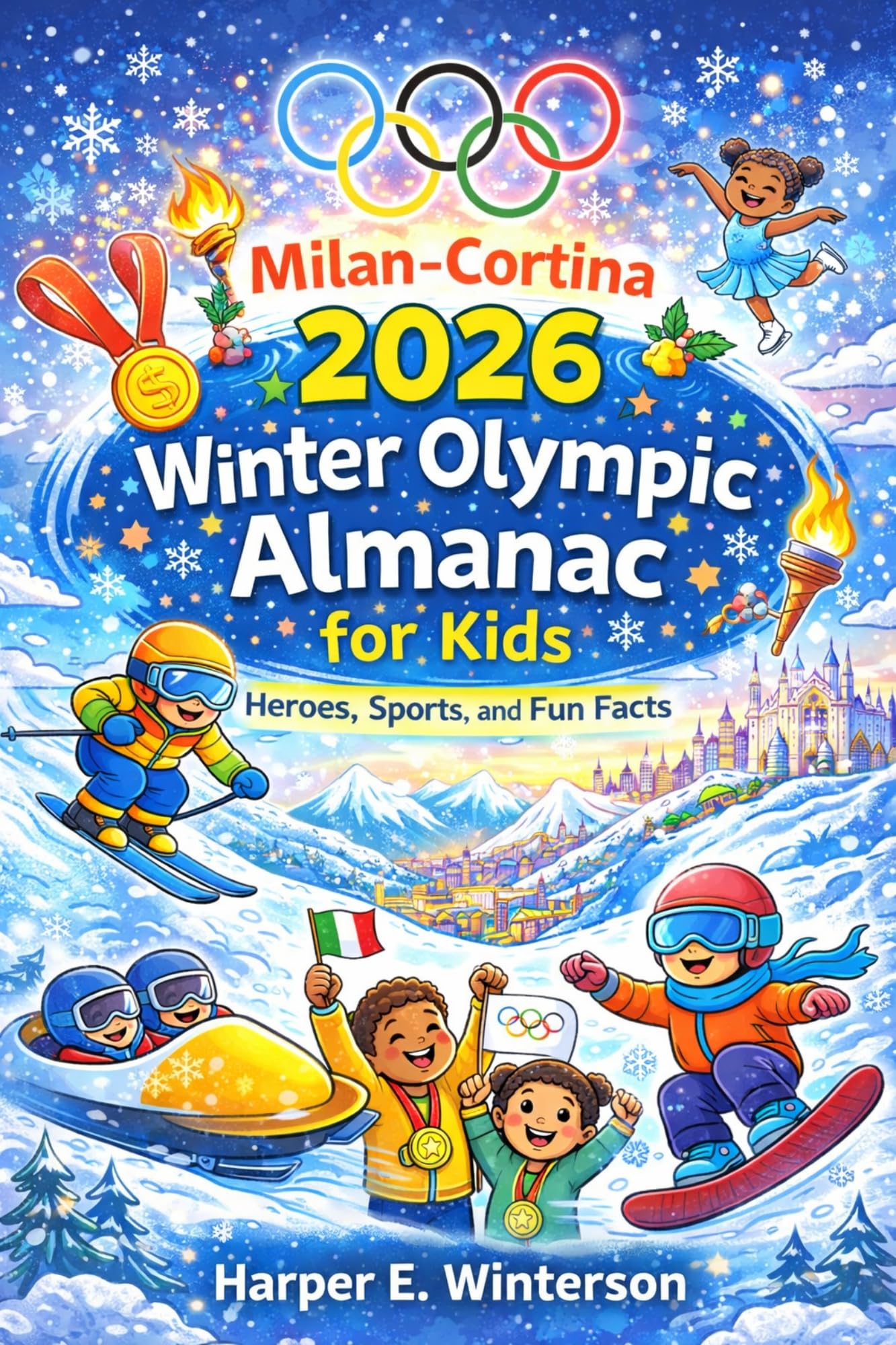 Milan-Cortina 2026 Winter Olympic Almanac for Kids: Heroes, Sports, and Fun Facts