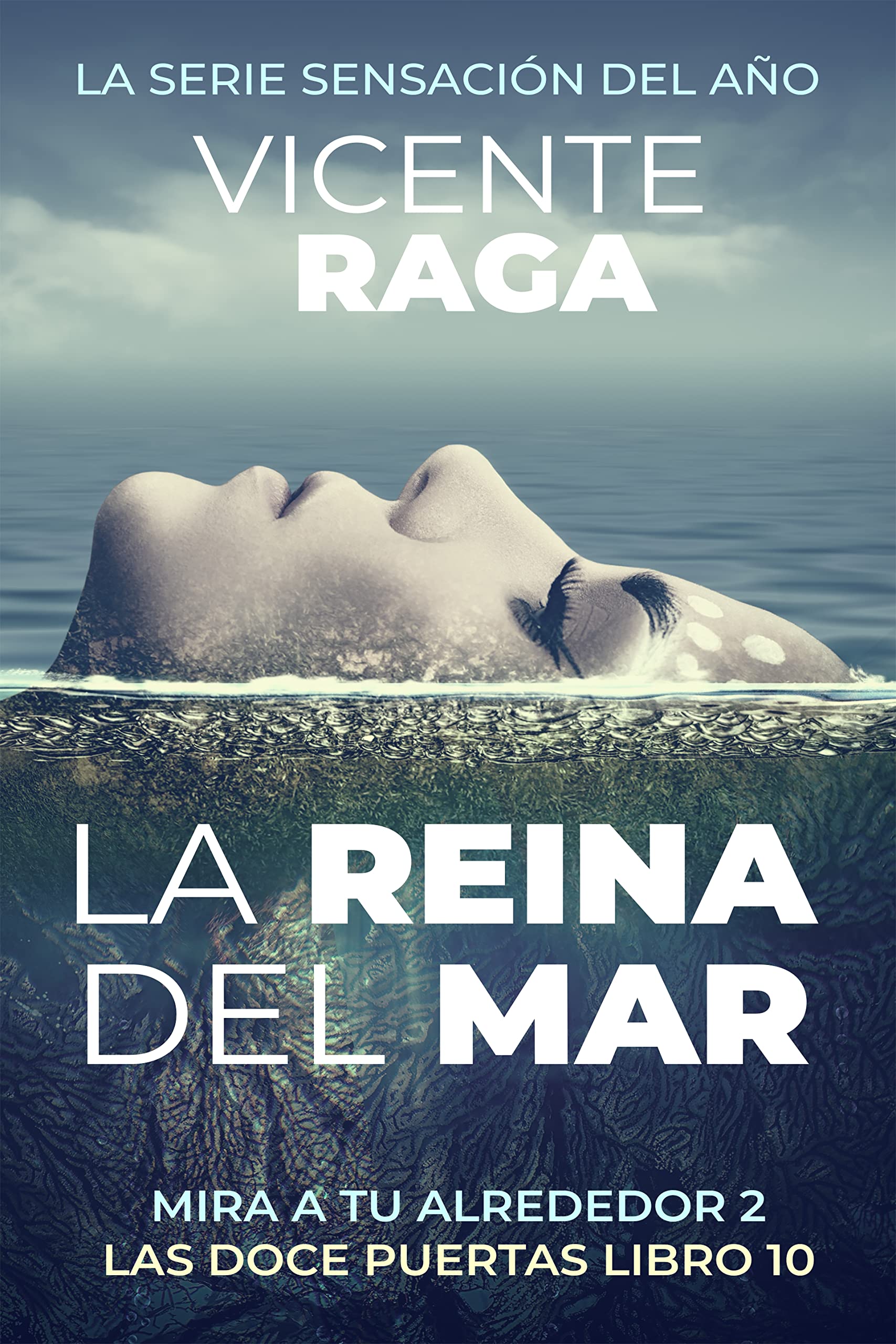 La reina del mar: Mira a tu alrededor II (Las doce puertas nº 10) (Spanish Edition)