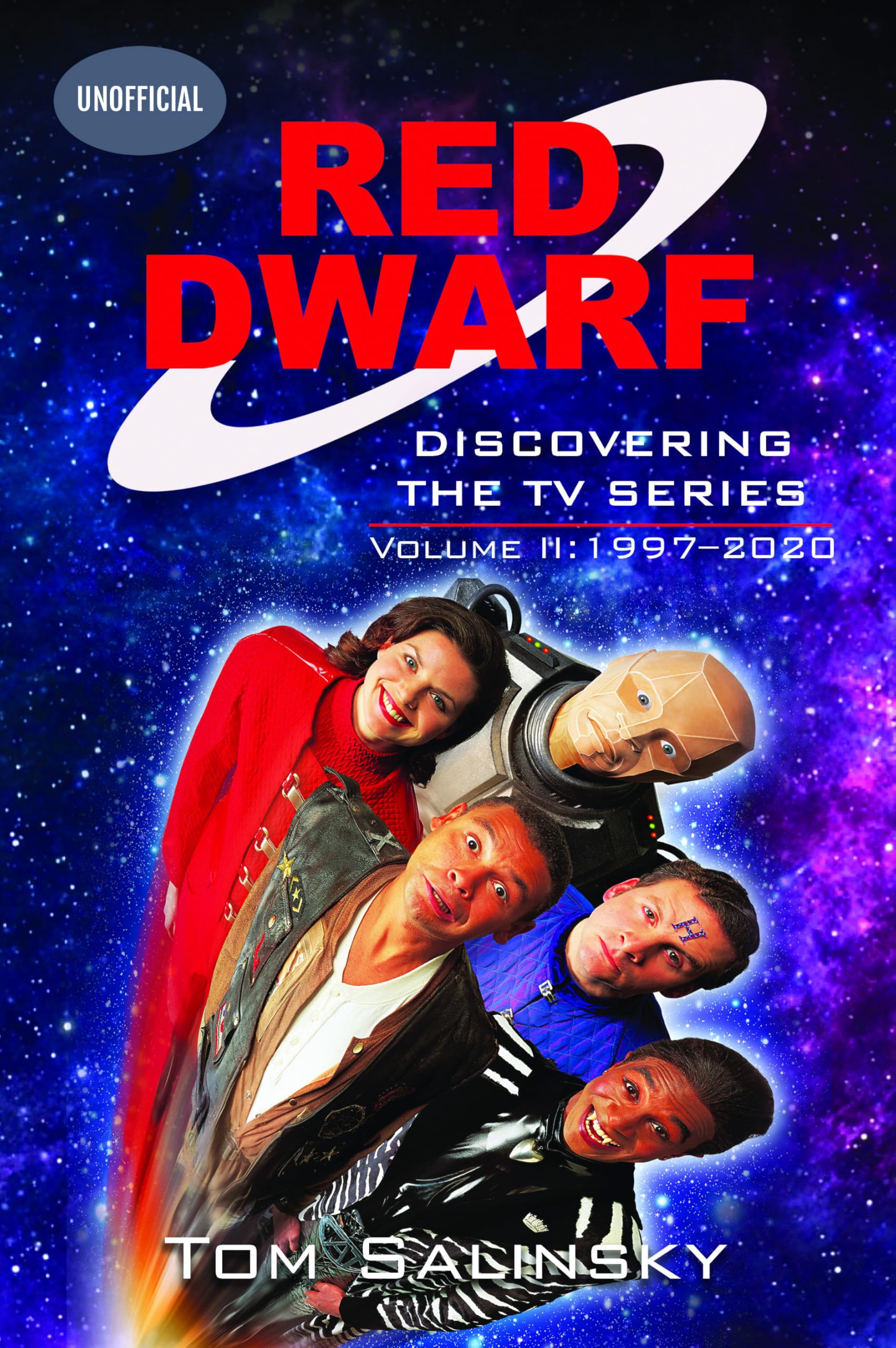 Red Dwarf: Discovering the TV Series : Volume II: 19972020