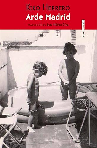 Arde Madrid (Spanish Edition)