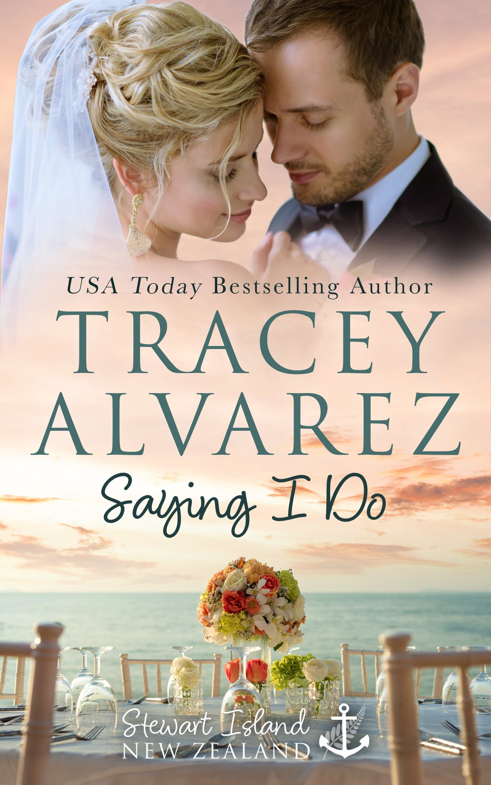 Saying I Do: A Small Town Romance (Stewart Island Series Book 9)