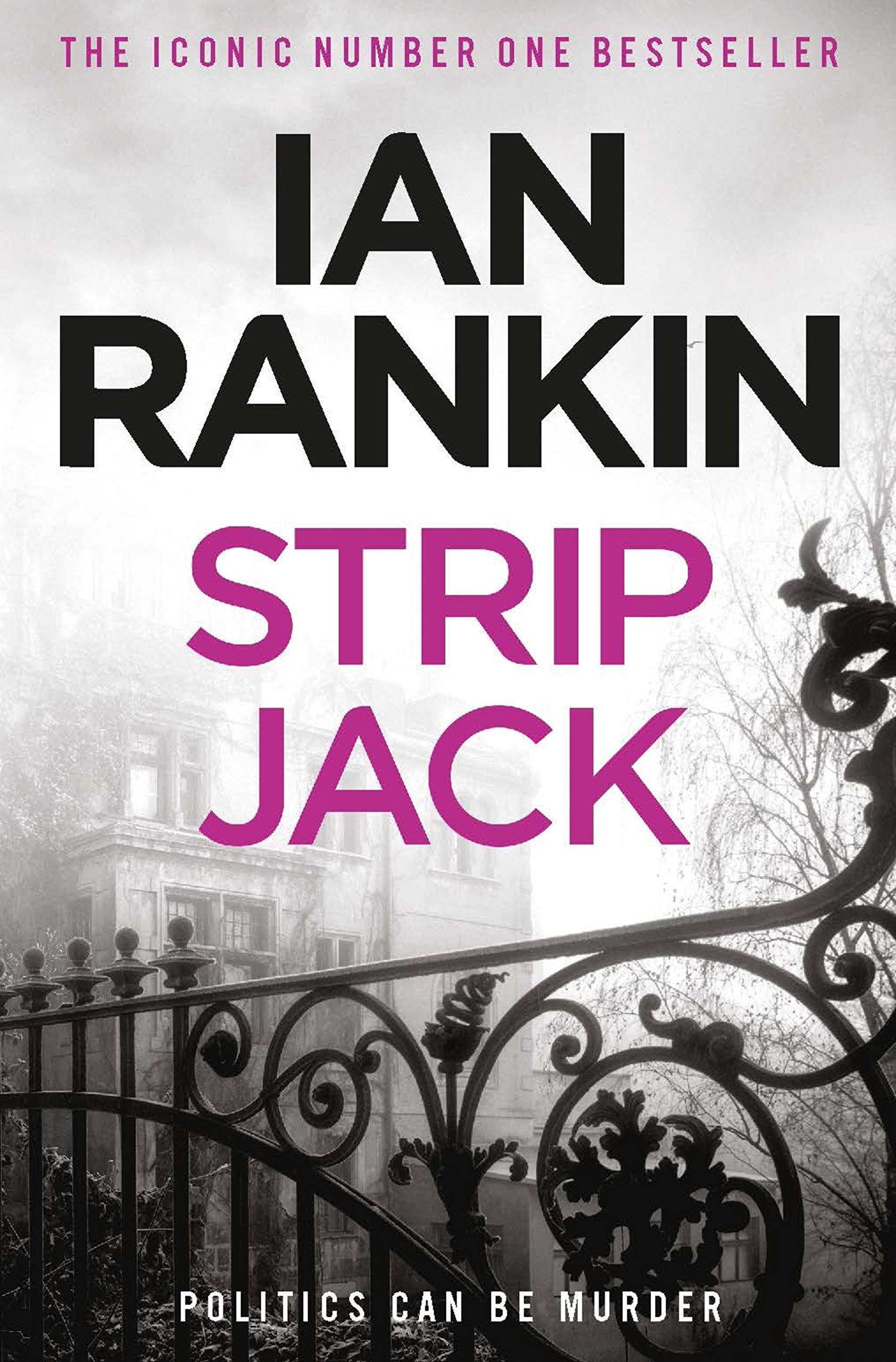 Strip Jack: From the iconic #1 bestselling author of A SONG FOR THE DARK TIMES (Inspector Rebus Book 4)